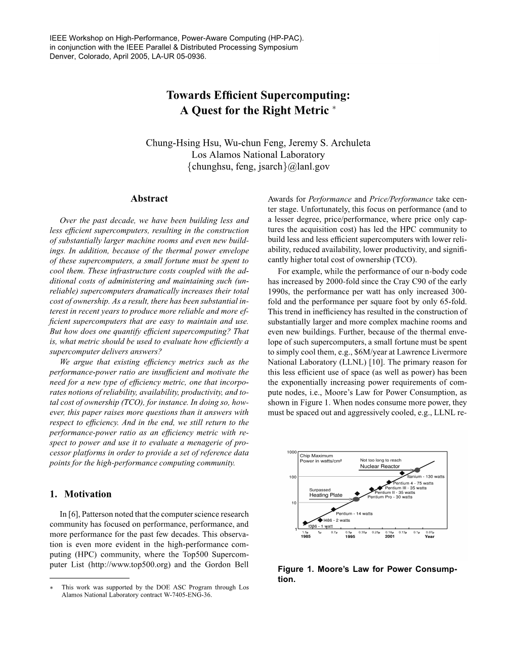 Towards Efficient Supercomputing: a Quest for the Right Metric