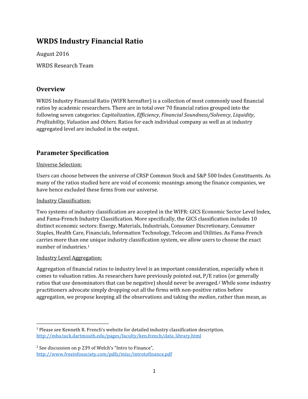 WRDS Industry Financial Ratio August 2016 WRDS Research Team