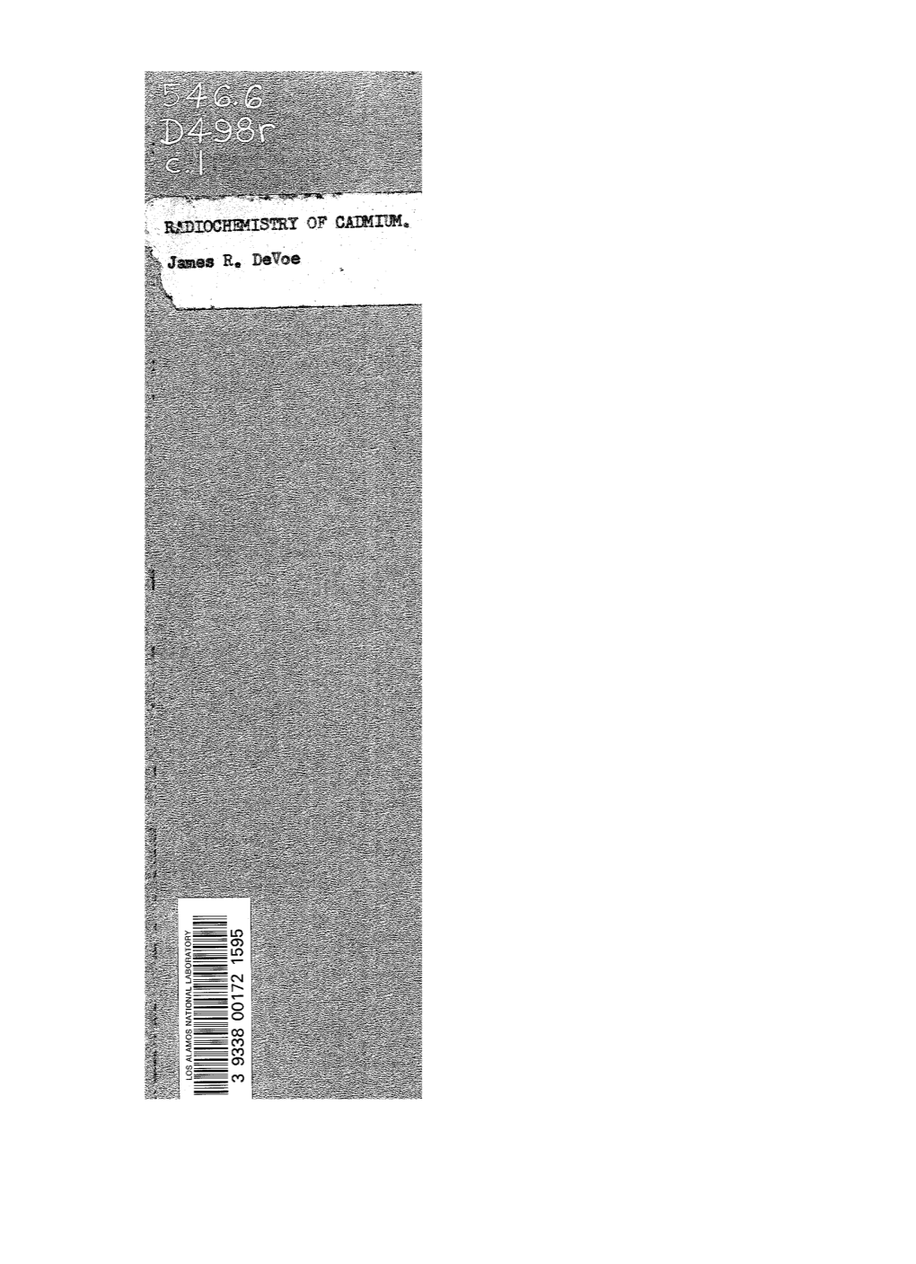 The Radiochemistry of Cadmium Is One of a Series of Monographs on Radiochemistry of the Elements