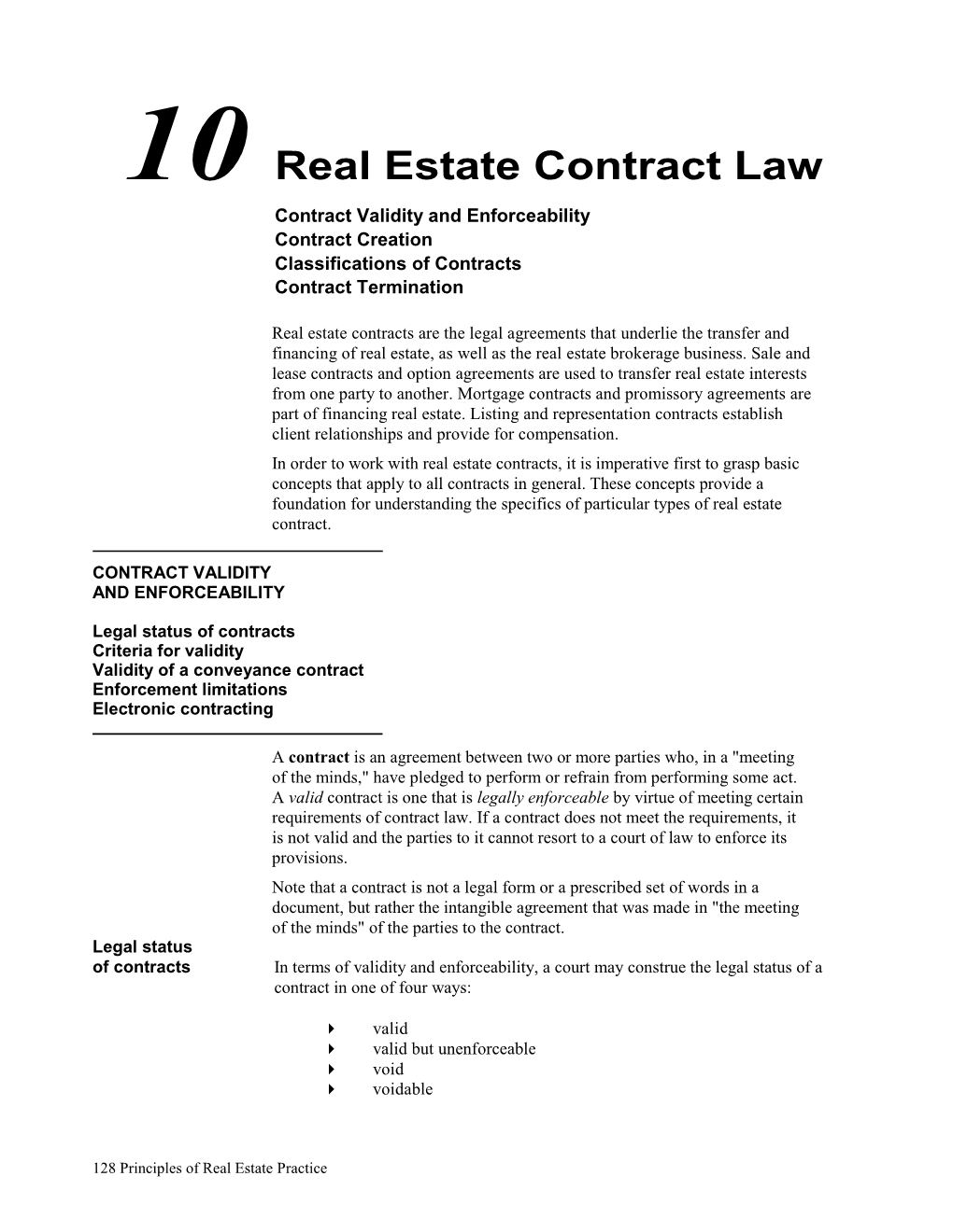 10 Real Estate Contract Law Contract Validity and Enforceability Contract Creation Classifications of Contracts Contract Termination