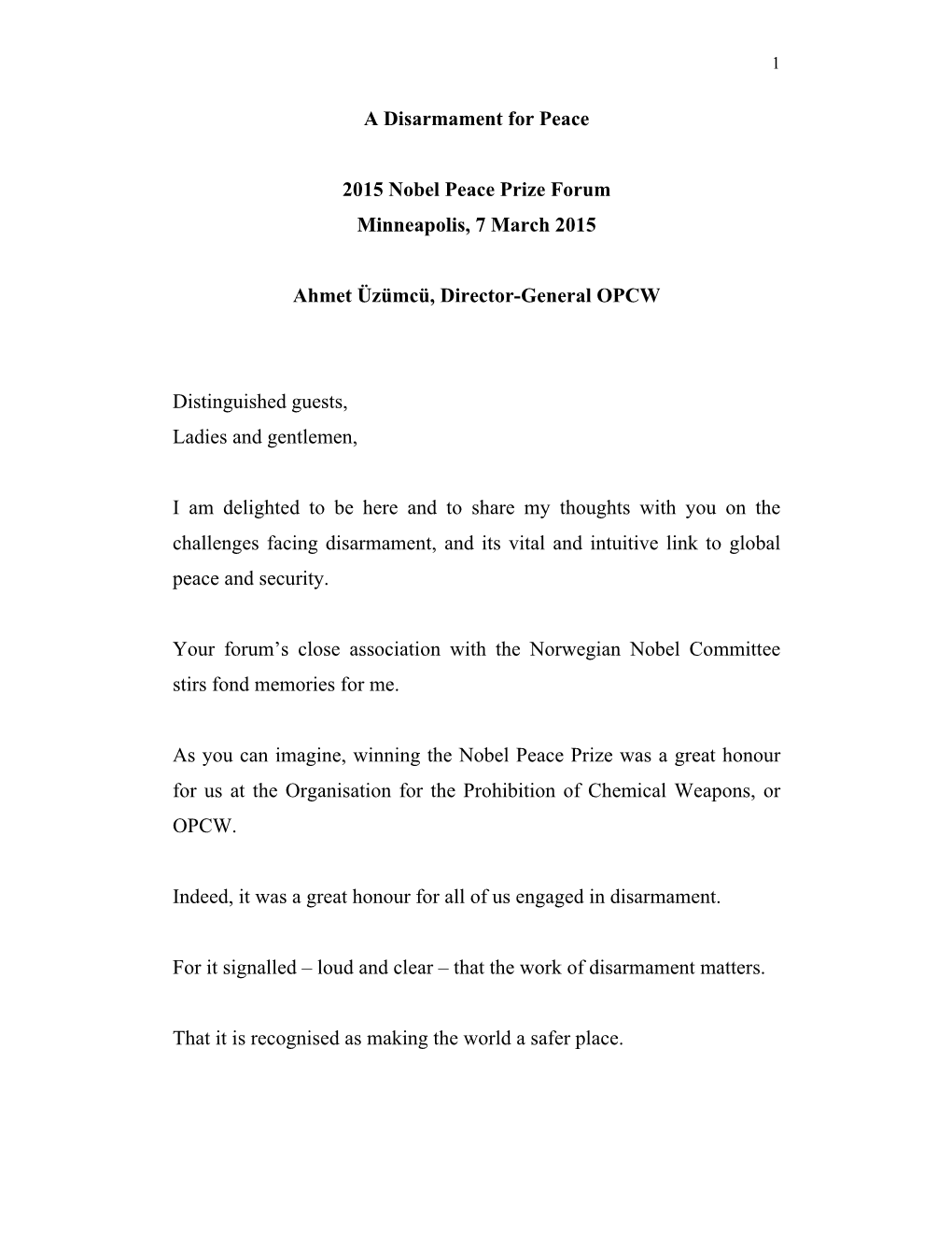 A Disarmament for Peace 2015 Nobel Peace Prize Forum Minneapolis, 7