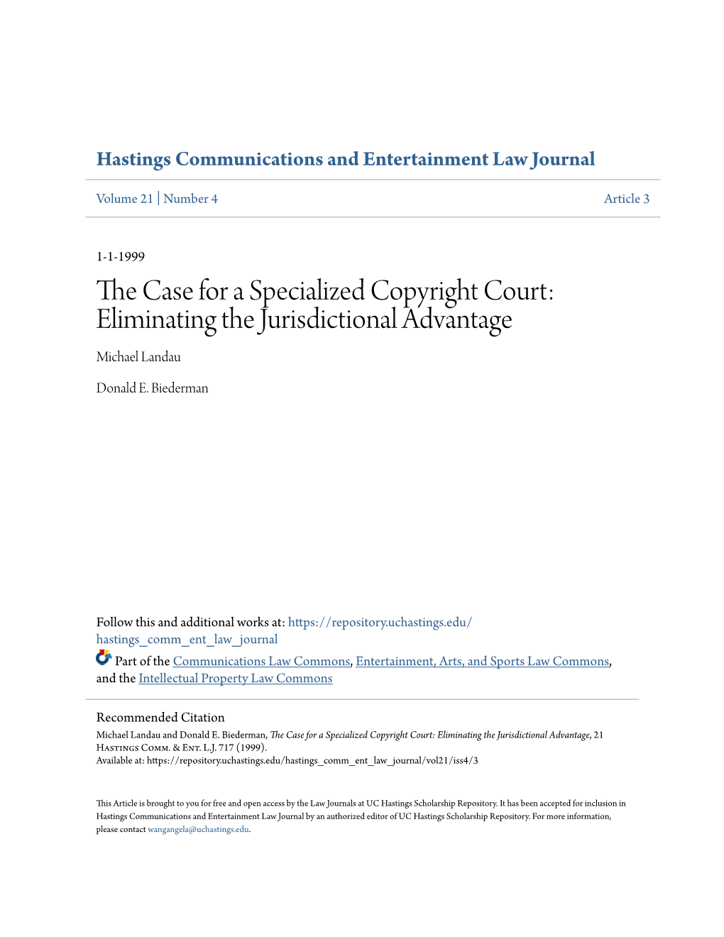 The Case for a Specialized Copyright Court: Eliminating the Jurisdictional Advantage, 21 Hastings Comm