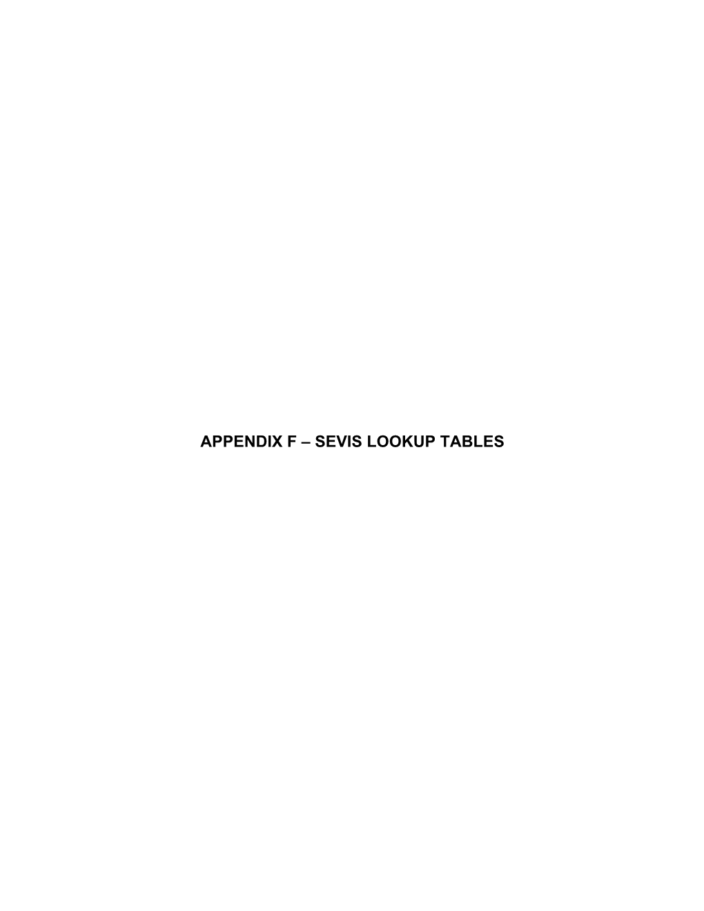 Appendix F – Sevis Lookup Tables