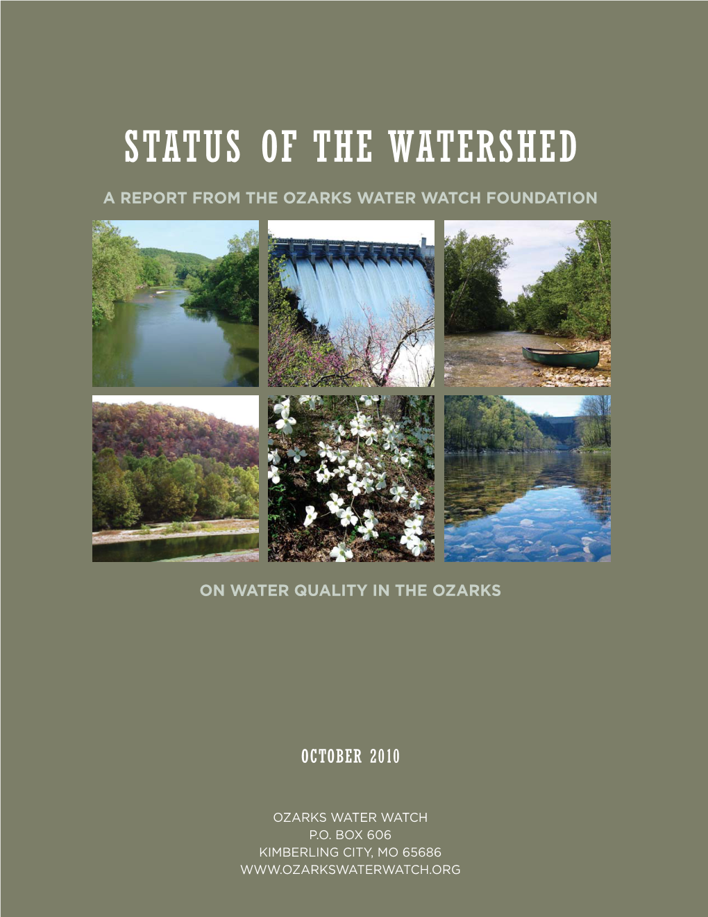 Status of the Watershed a Report from the Ozarks Water Watch Foundation