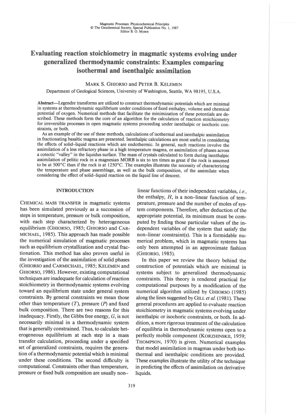 Evaluating Reaction Stoichiometry in Magmatic Systems Evolving Under Generalized Thermodynamic Constraints: Examples Comparing Isothermal and Isenthalpic Assimilation