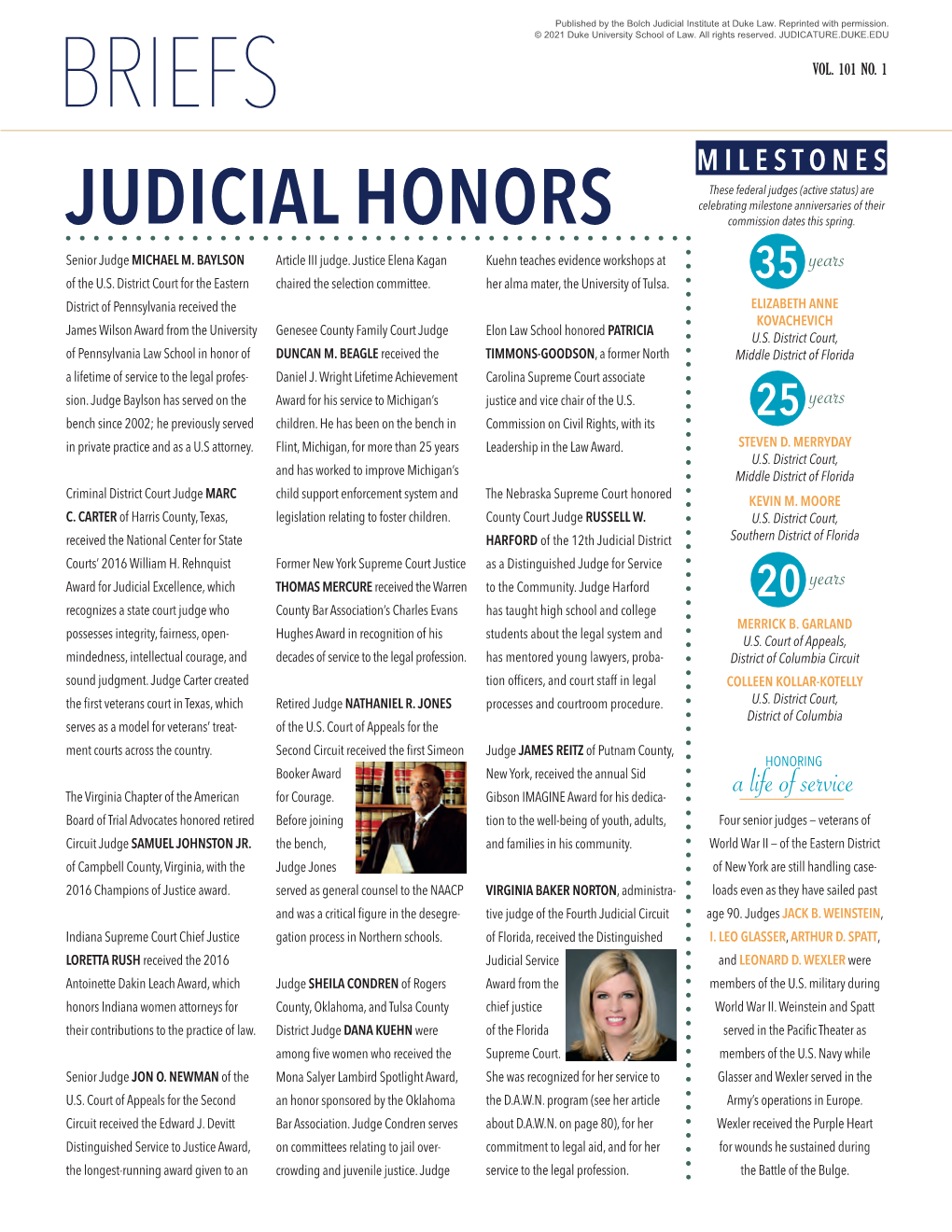 JUDICIAL HONORS Commission Dates This Spring