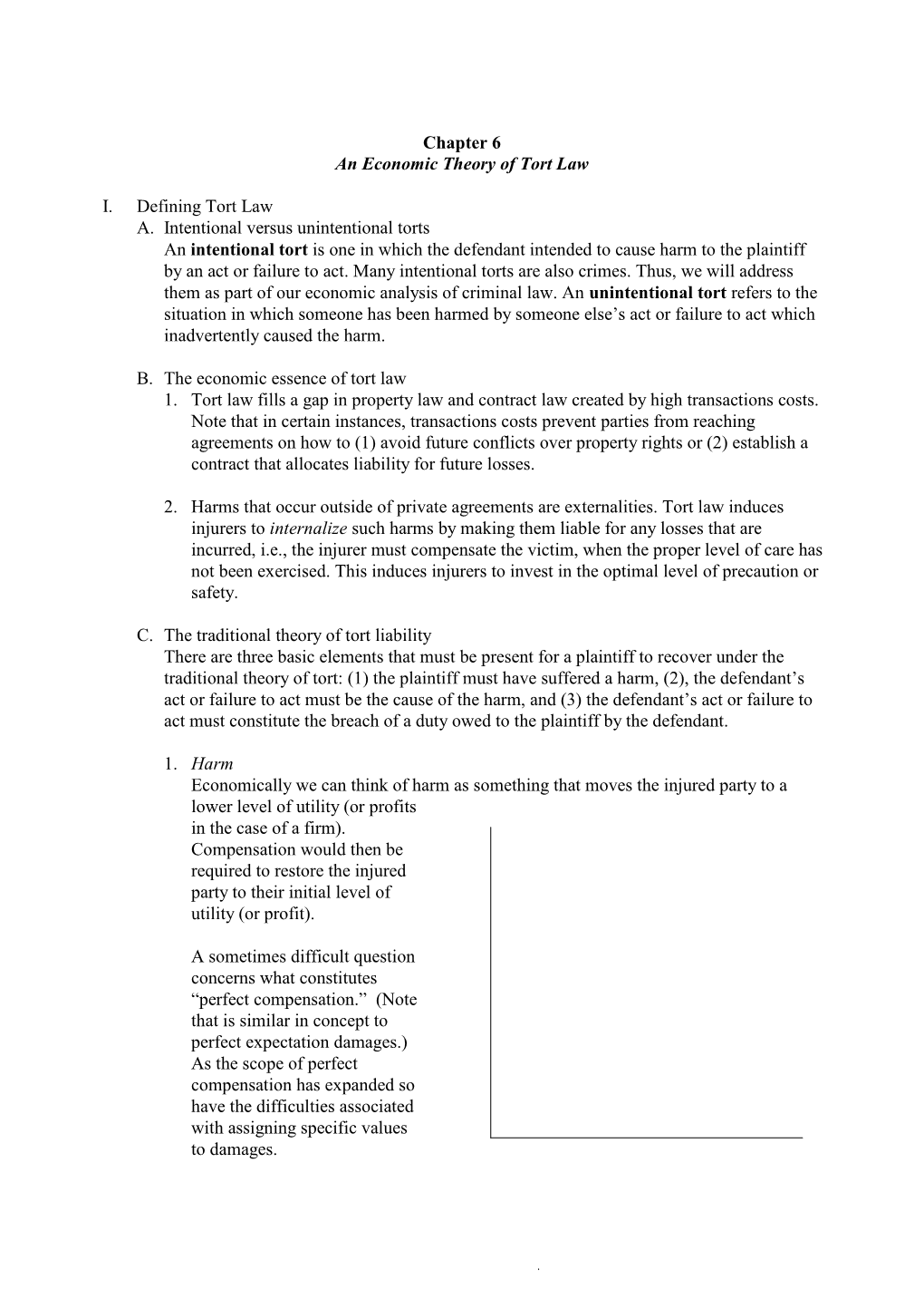 Chapter 6 an Economic Theory of Tort Law I. Defining Tort Law A