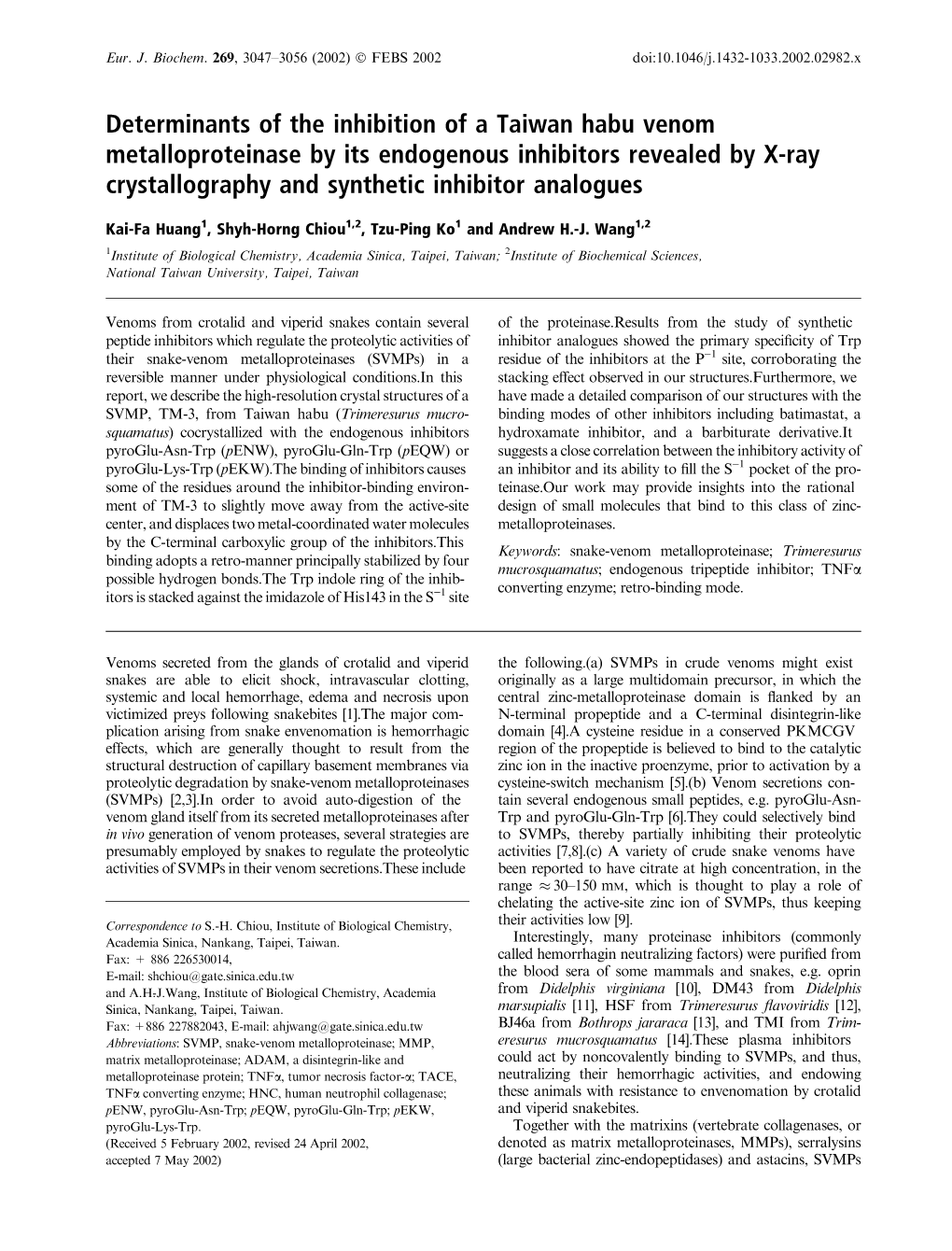 Determinants of the Inhibition of a Taiwan Habu Venom