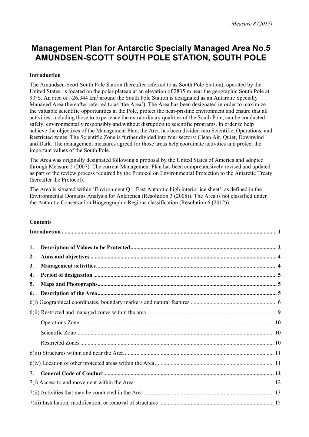 Management Plan for Antarctic Specially Managed Area No.5 AMUNDSEN-SCOTT SOUTH POLE STATION, SOUTH POLE