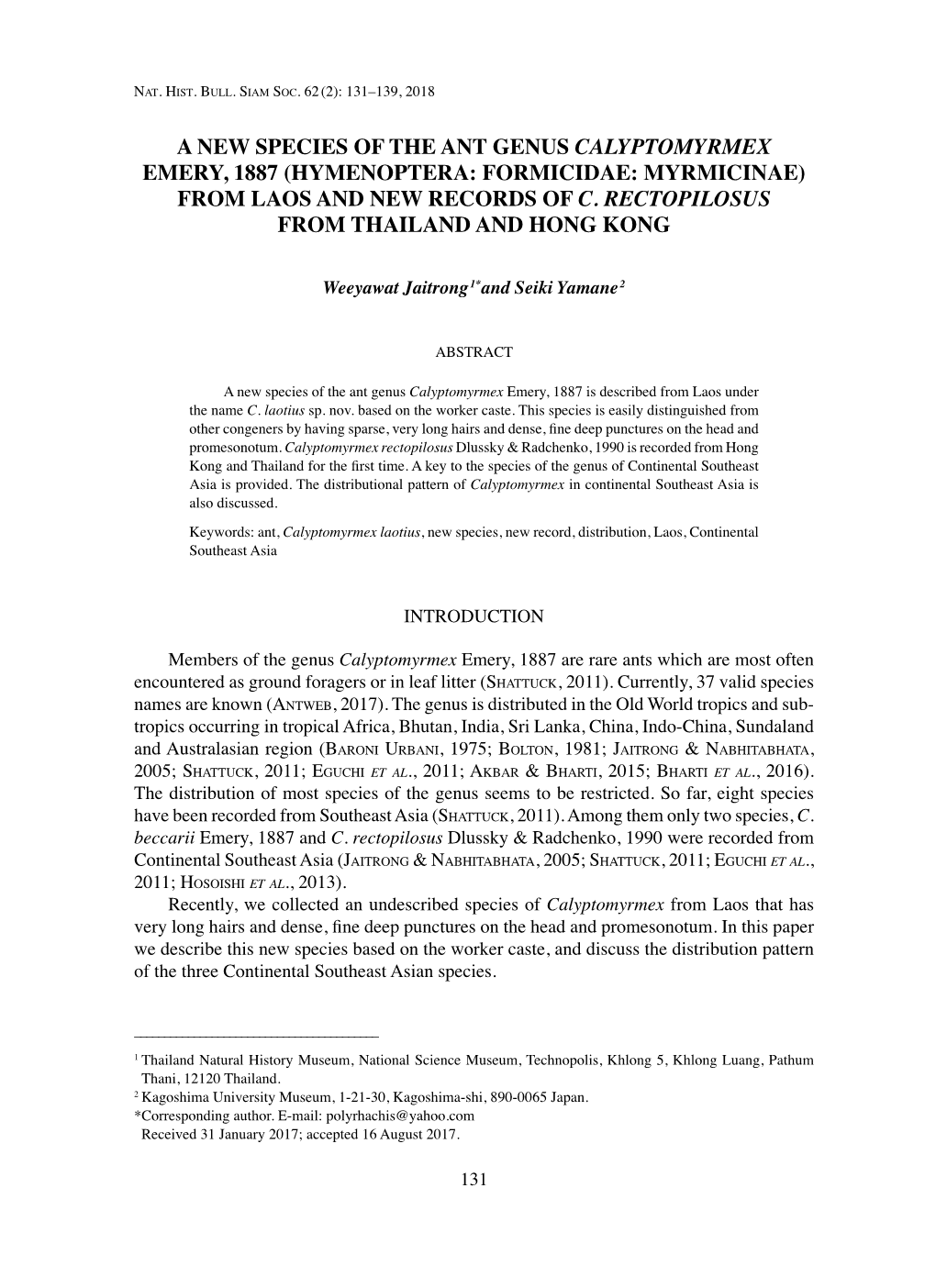 A New Species of the Ant Genus Calyptomyrmex Emery, 1887 (Hymenoptera: Formicidae: Myrmicinae) from Laos and New Records of C