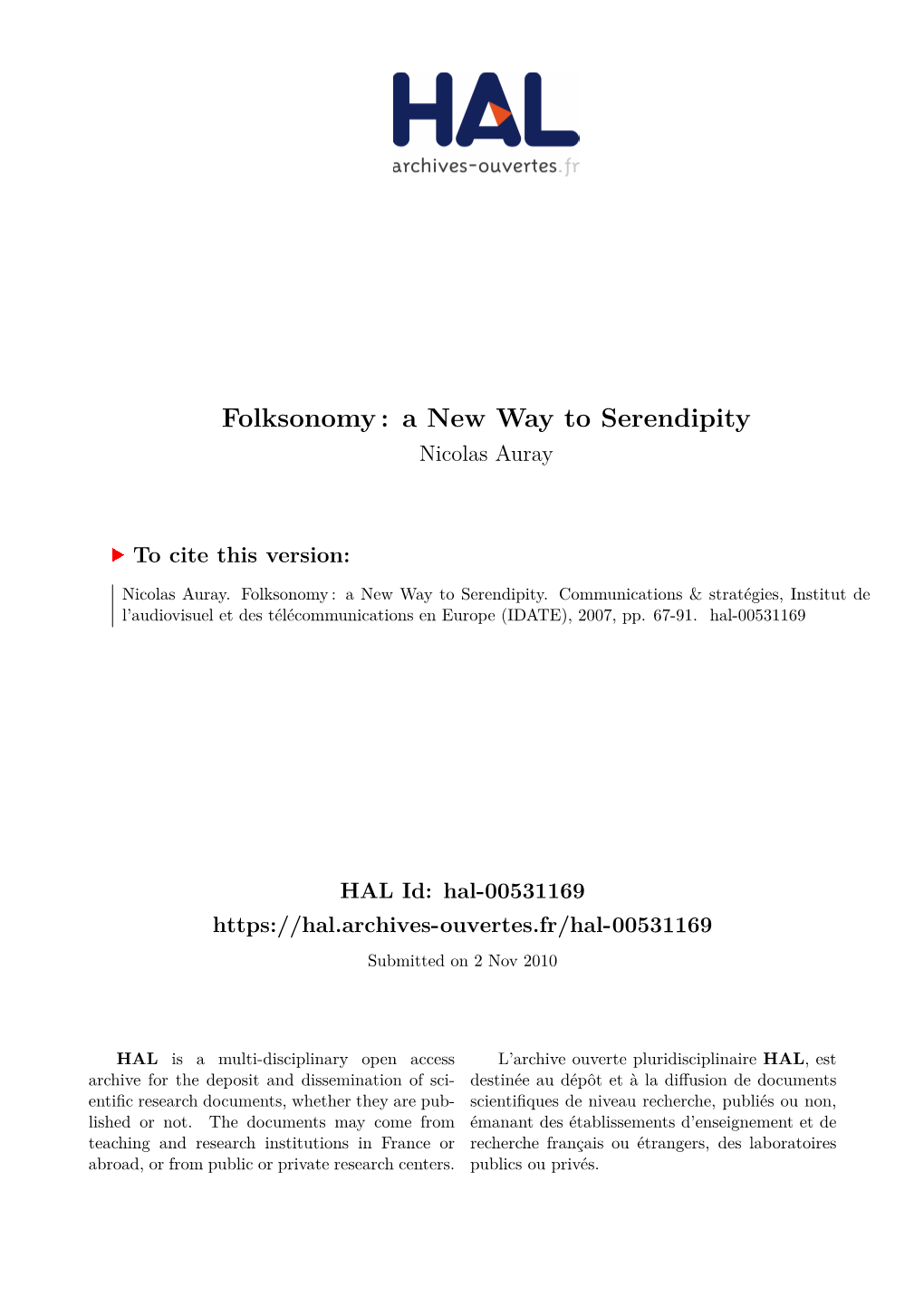 Folksonomy : a New Way to Serendipity Nicolas Auray