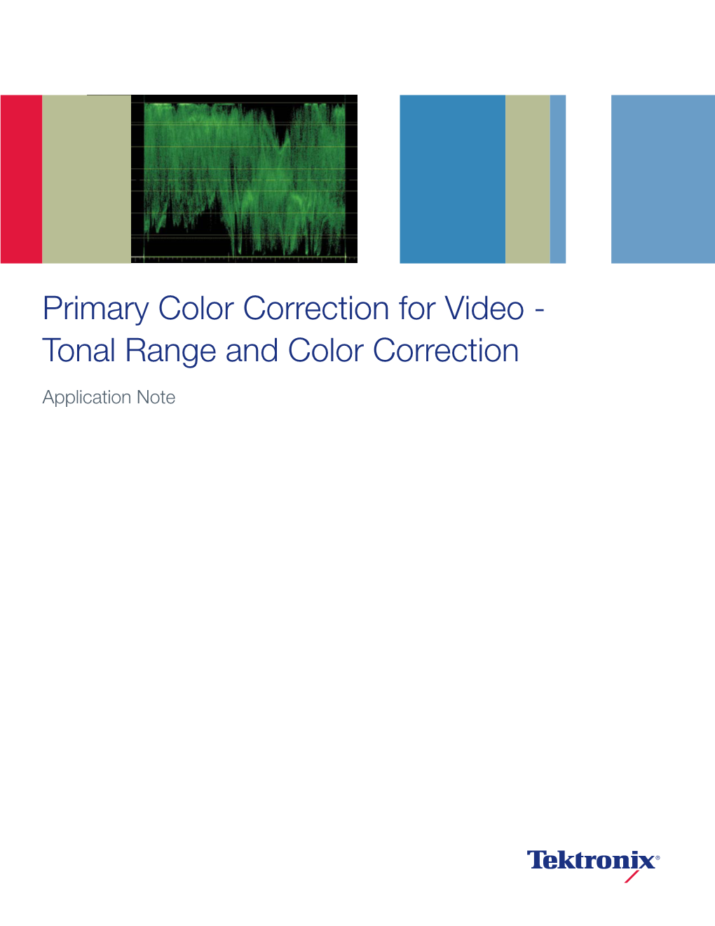 Primary Color Correction for Video - Tonal Range and Color Correction