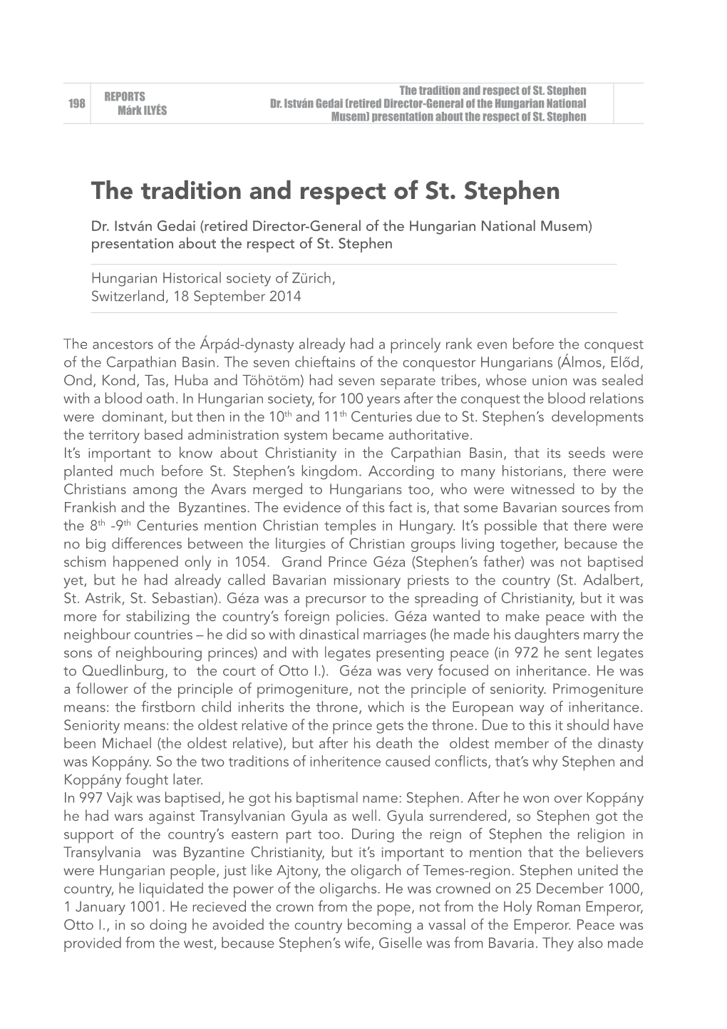 The Tradition and Respect of St. Stephen REPORTS 198 Dr