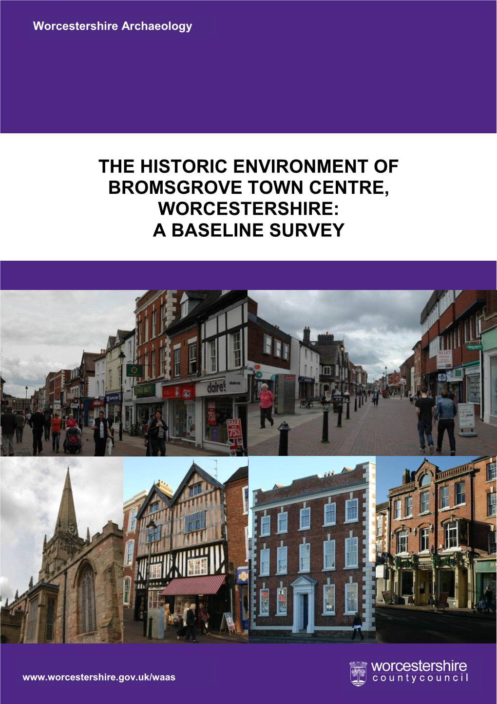 The Historic Environment of Bromsgrove Town Centre, Worcestershire: a Baseline Survey