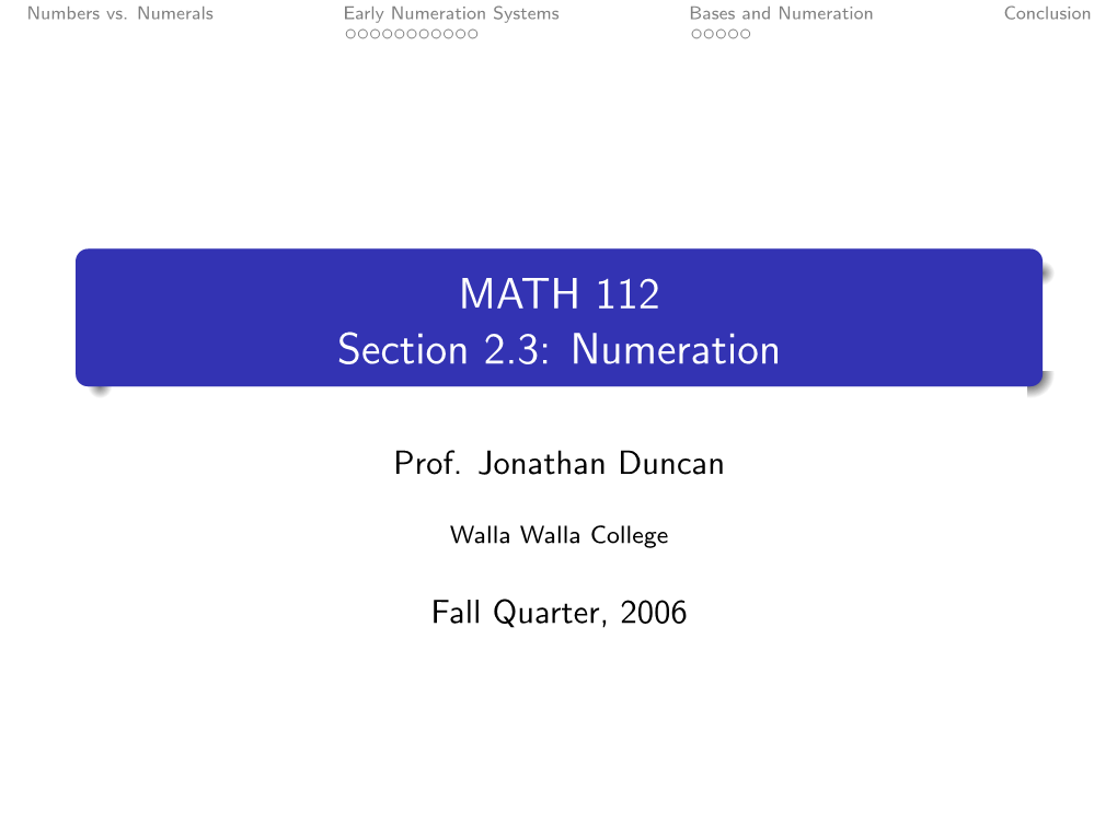 MATH 112 Section 2.3: Numeration