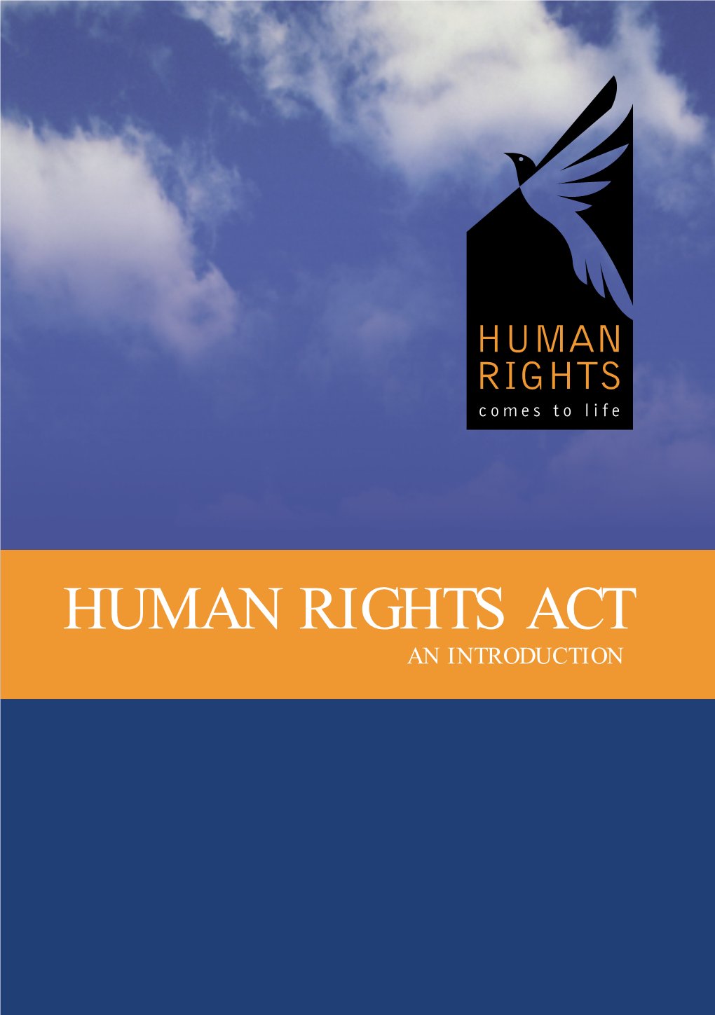 Human Rights Act 1998 Is a New Law in Full Force from 2 October 2000