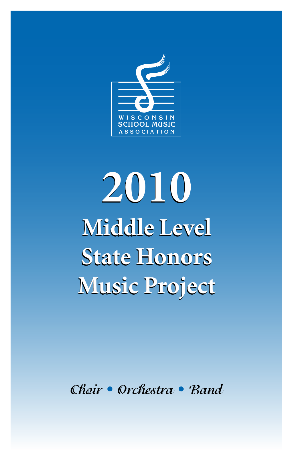 2010 WSMA Middle Level State Honors Band