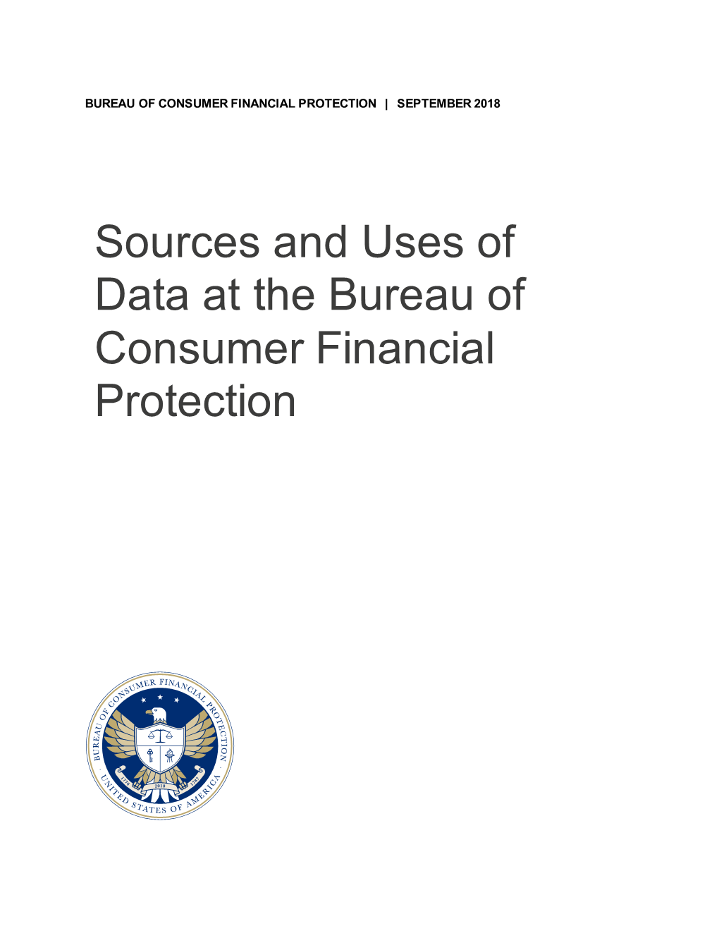 Sources and Uses of Data at the Bureau of Consumer Financial Protection