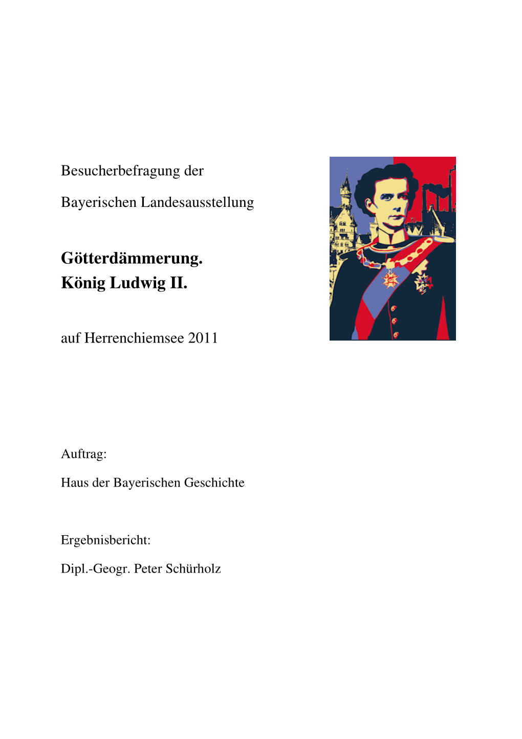 Götterdämmerung. König Ludwig II