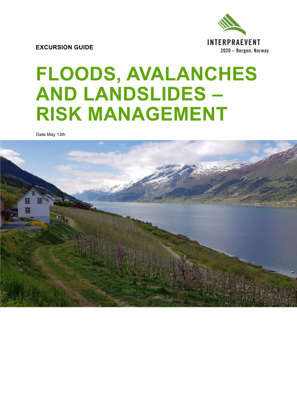 Floods, Avalanches and Landslides – Risk Management