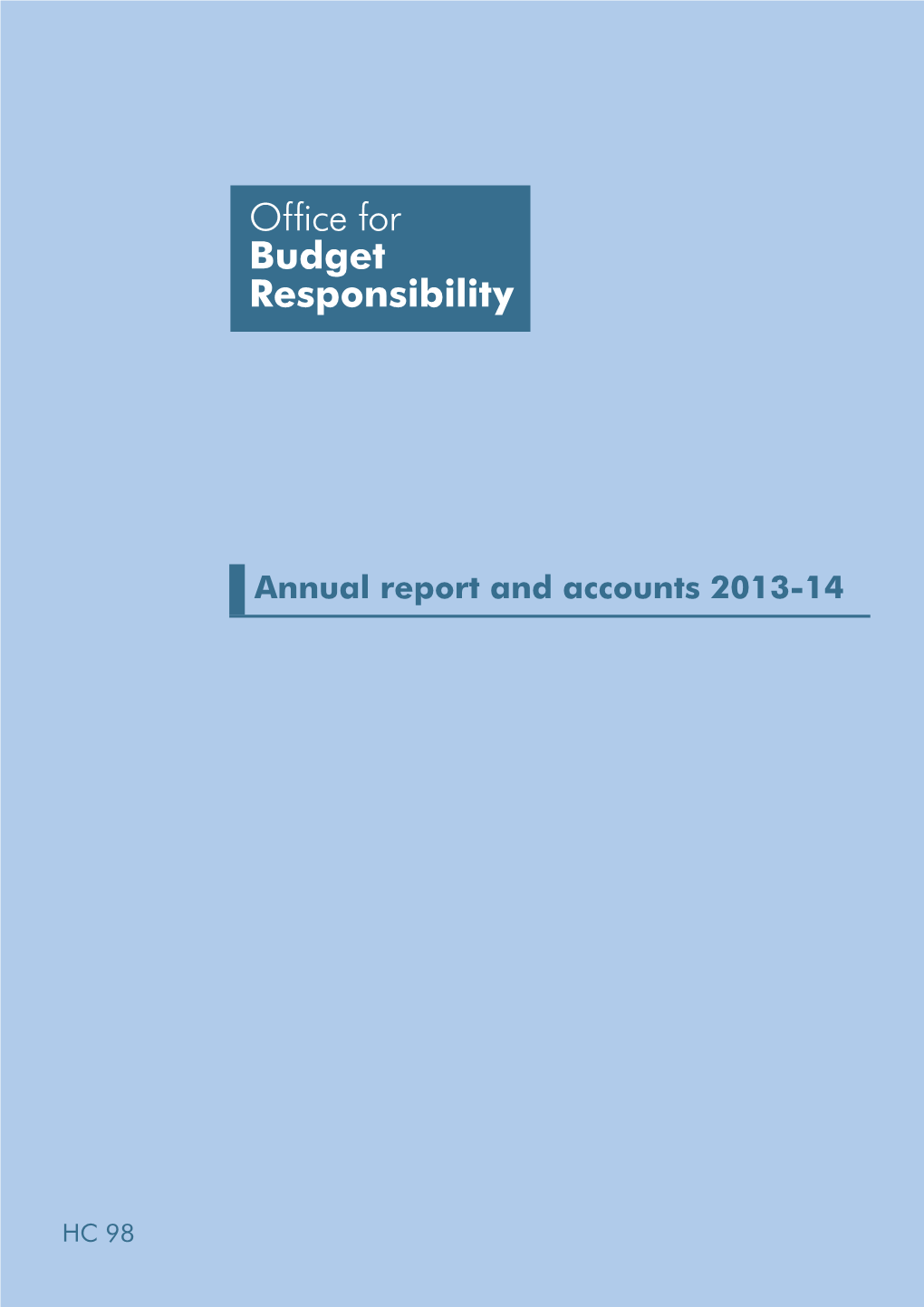 Hc 98 OBR Annual Report and Accounts 2013-14