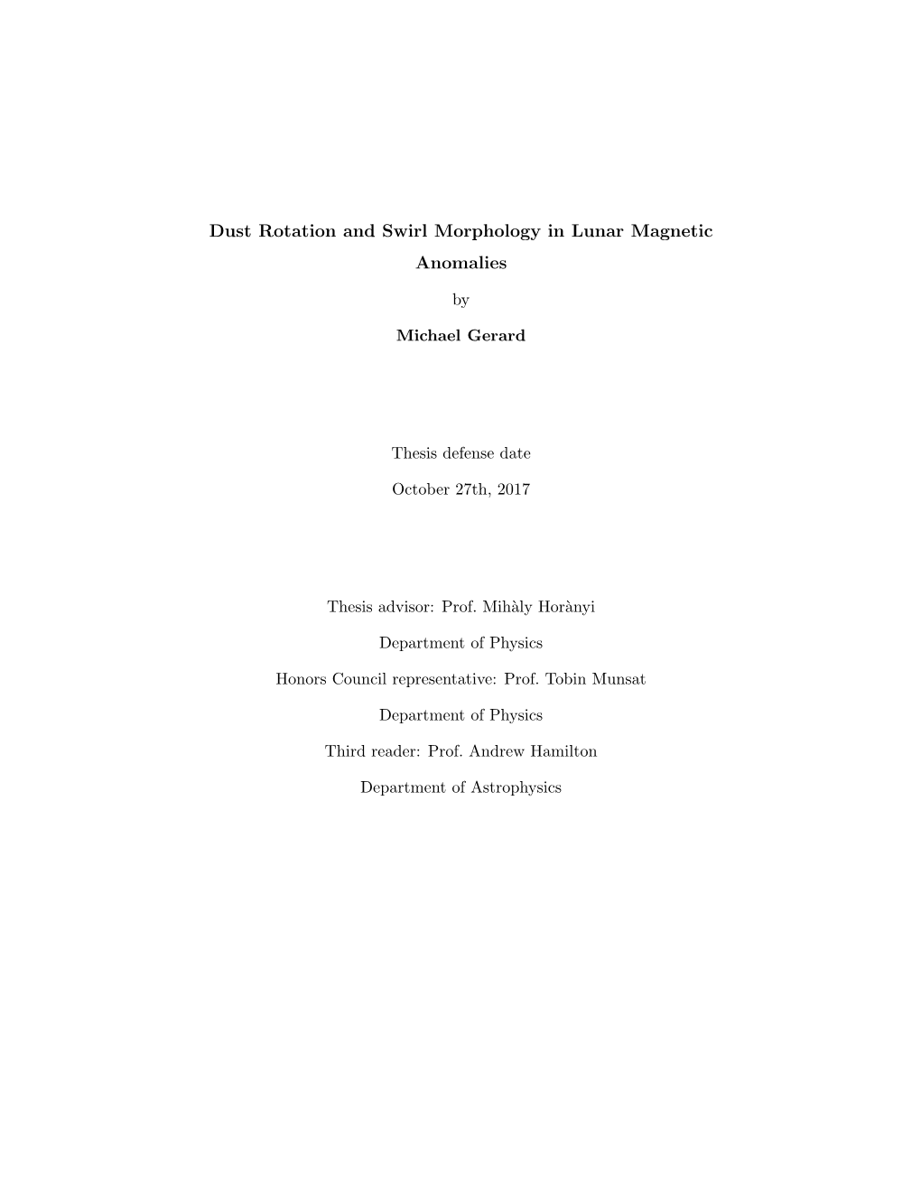 Dust Rotation and Swirl Morphology in Lunar Magnetic Anomalies