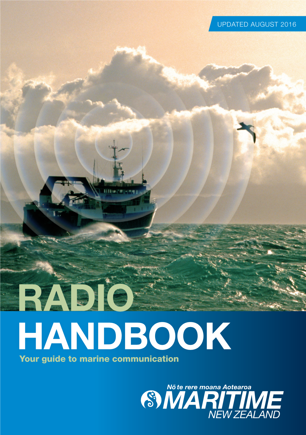 RADIO HANDBOOK Your Guide to Marine Communication Operating Your Marine Radio