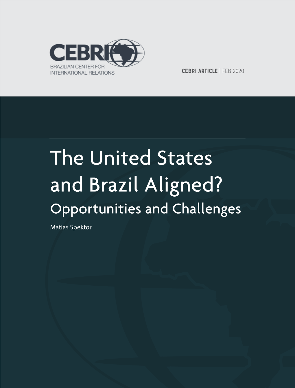 The United States and Brazil Aligned? Opportunities and Challenges