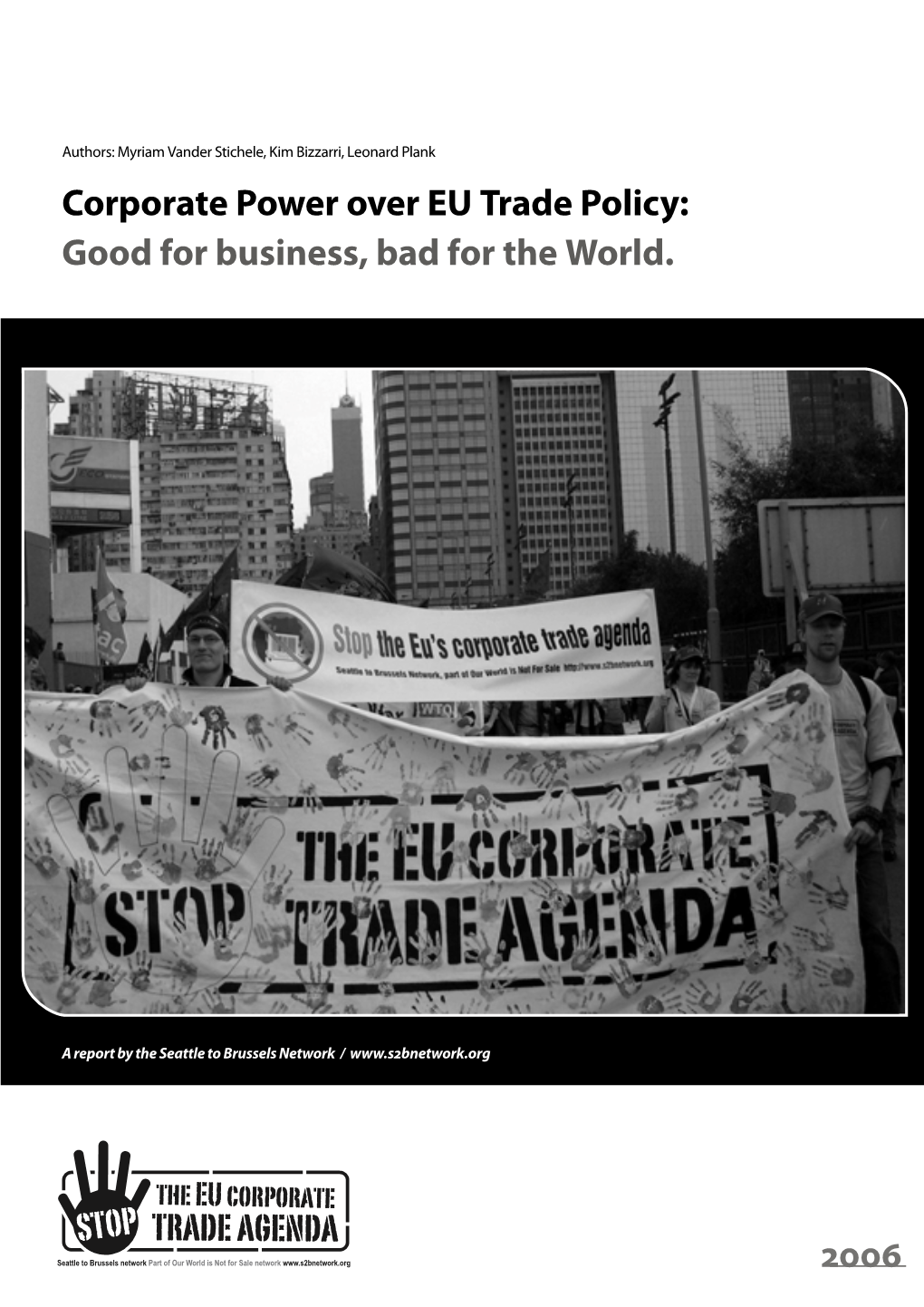 2006 Corporate Power Over EU Trade Policy: Good for Business, Bad for the World