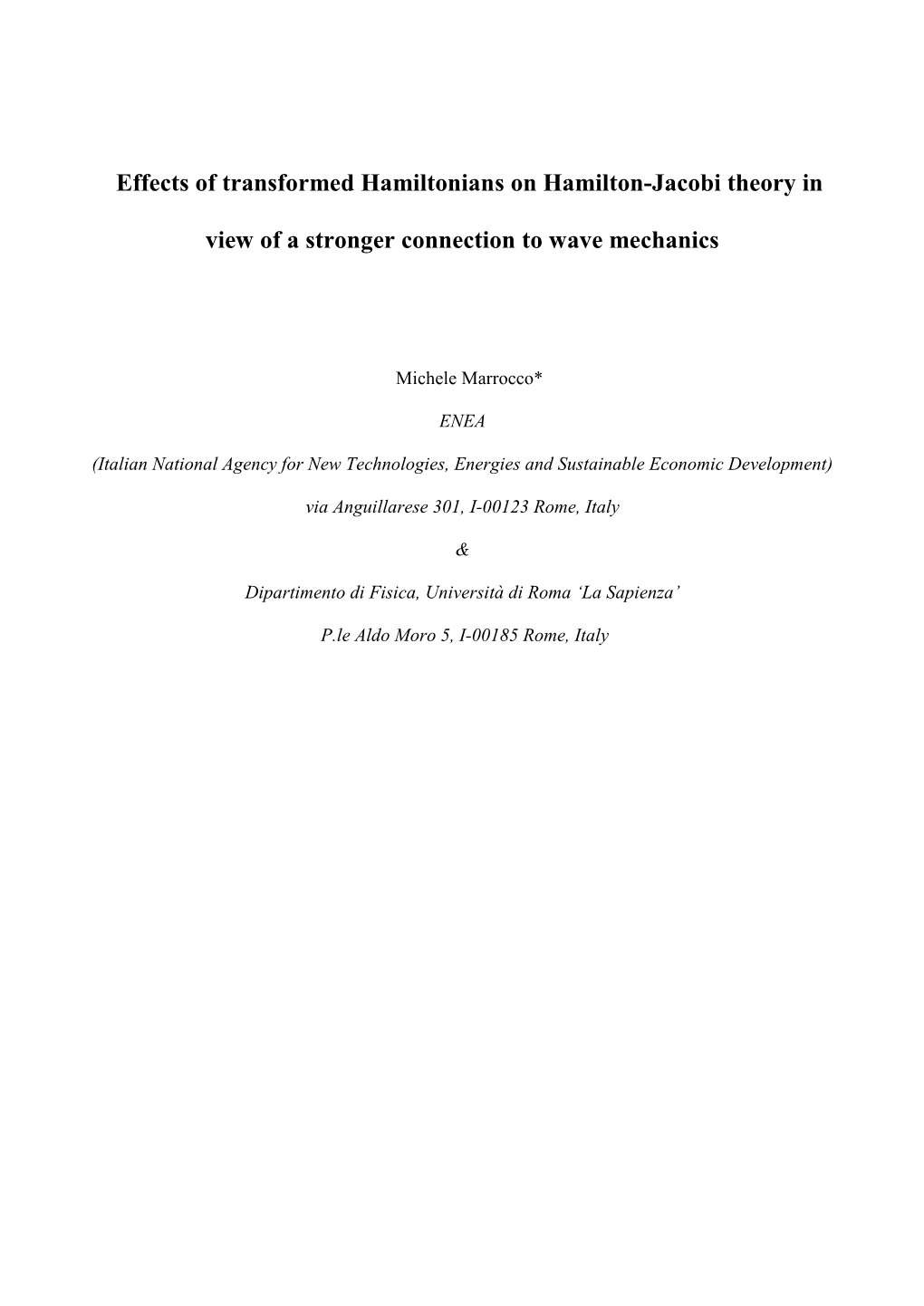 Effects of Transformed Hamiltonians on Hamilton-Jacobi Theory in View of a Stronger Connection to Wave Mechanics