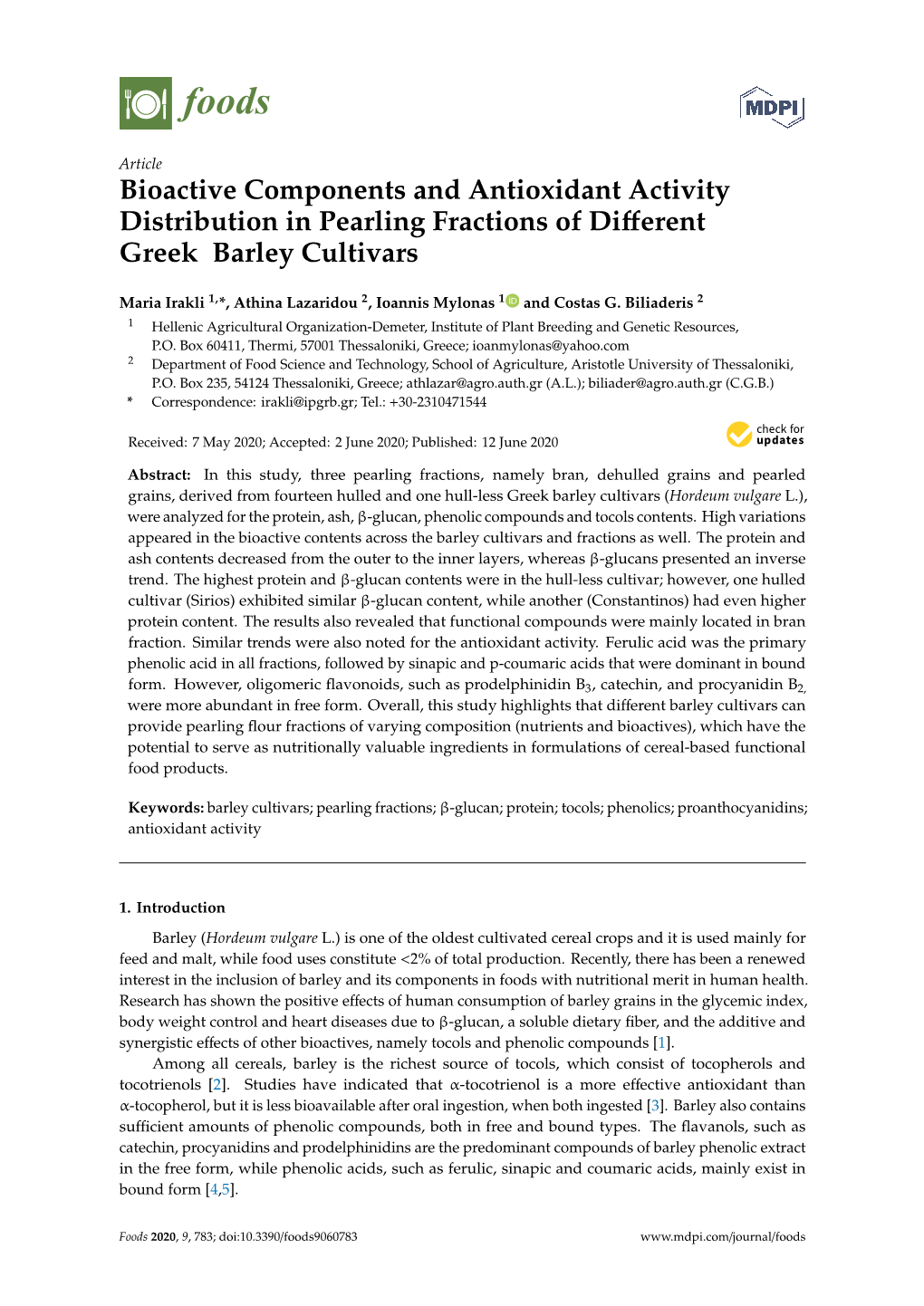 Bioactive Components and Antioxidant Activity Distribution in Pearling Fractions of Diﬀerent Greek Barley Cultivars