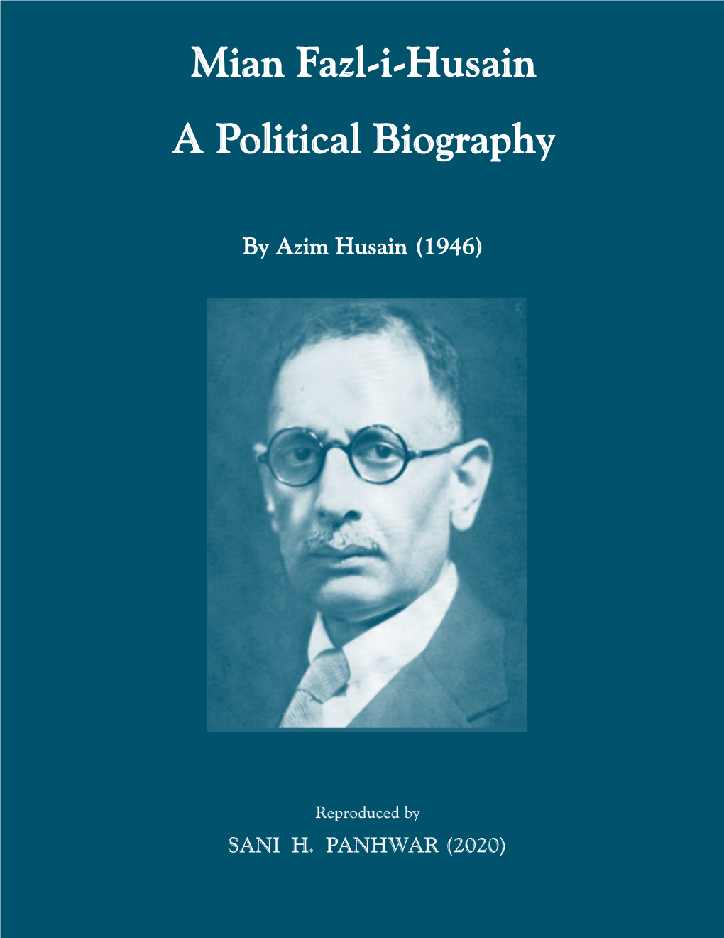 Fazl-I-Hussain a Political Biography