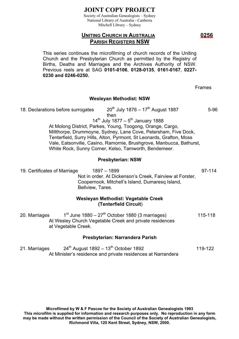 JOINT COPY PROJECT Society of Australian Genealogists – Sydney National Library of Australia - Canberra Mitchell Library – Sydney