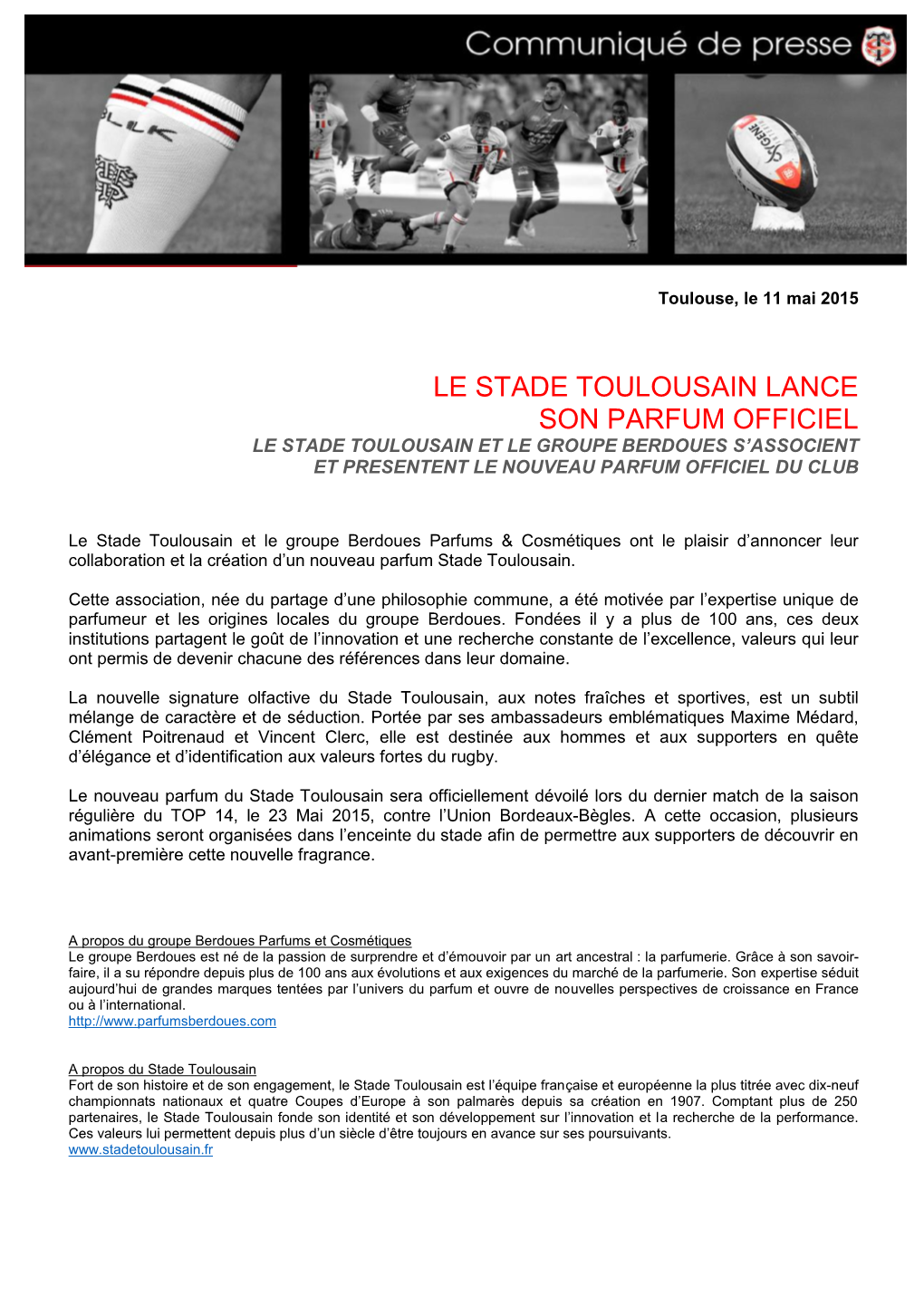 Le Stade Toulousain Lance Son Parfum Officiel Le Stade Toulousain Et Le Groupe Berdoues S’Associent Et Presentent Le Nouveau Parfum Officiel Du Club