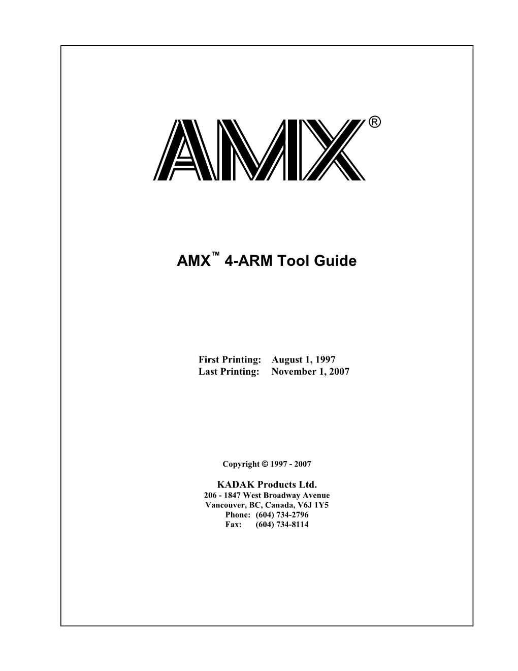 AMX 4-ARM Tool Guide KADAK I Copyright © 1997-2007 by KADAK Products Ltd