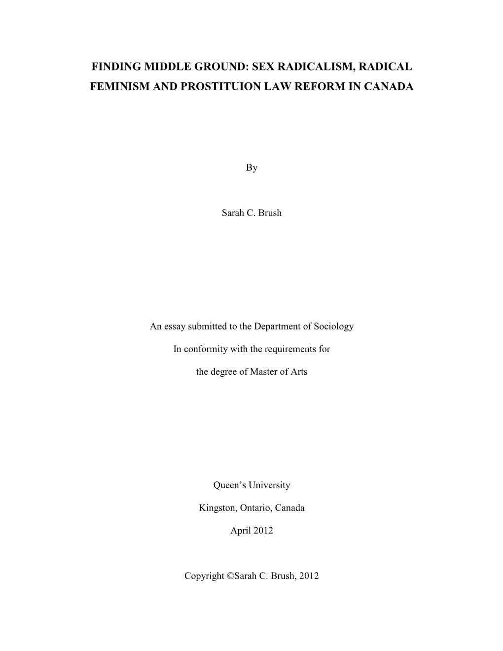 Sex Radicalism, Radical Feminism and Prostituion Law Reform in Canada