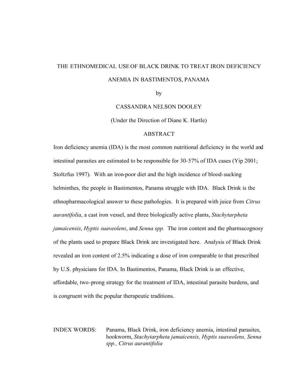 THE ETHNOMEDICAL USE of BLACK DRINK to TREAT IRON DEFICIENCY ANEMIA in BASTIMENTOS, PANAMA by CASSANDRA NELSON DOOLEY (Under
