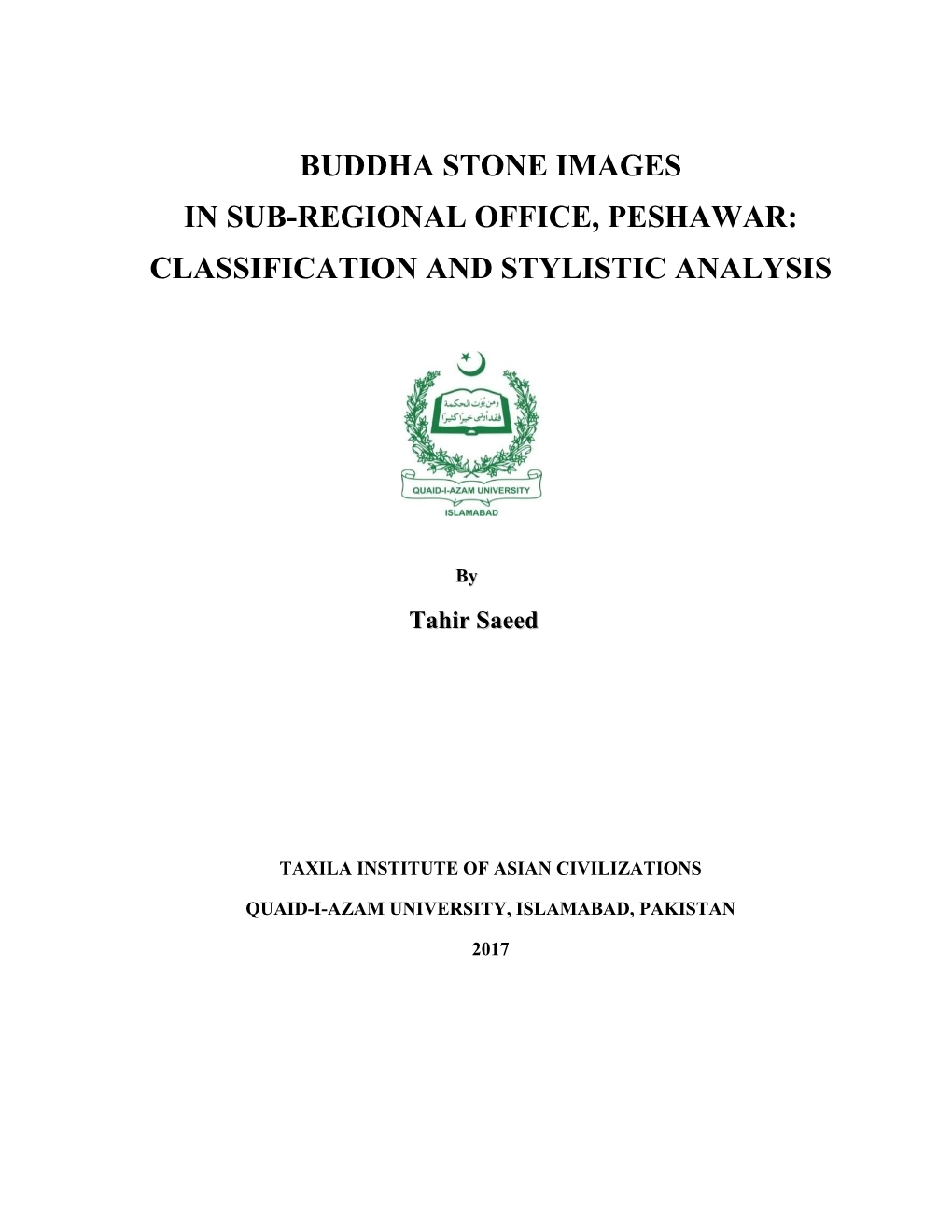 Buddha Stone Images in Sub-Regional Office, Peshawar: Classification and Stylistic Analysis