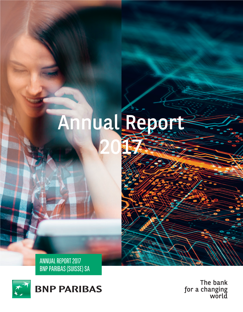 Annual Report 2017 / BNP Paribas SA(Suisse)