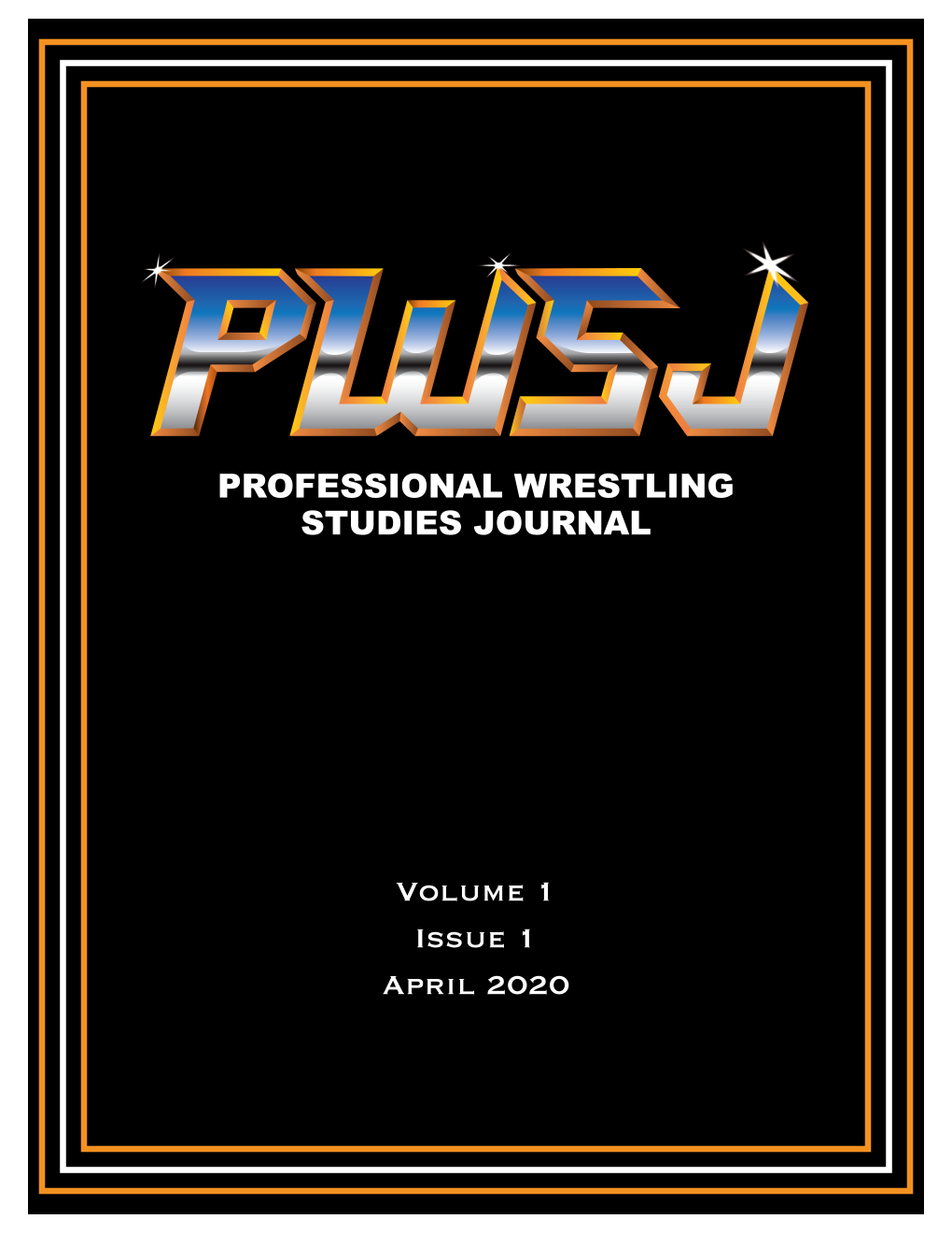 Professional Wrestling Studies Journal Volume 1, Issue 1 April 2020
