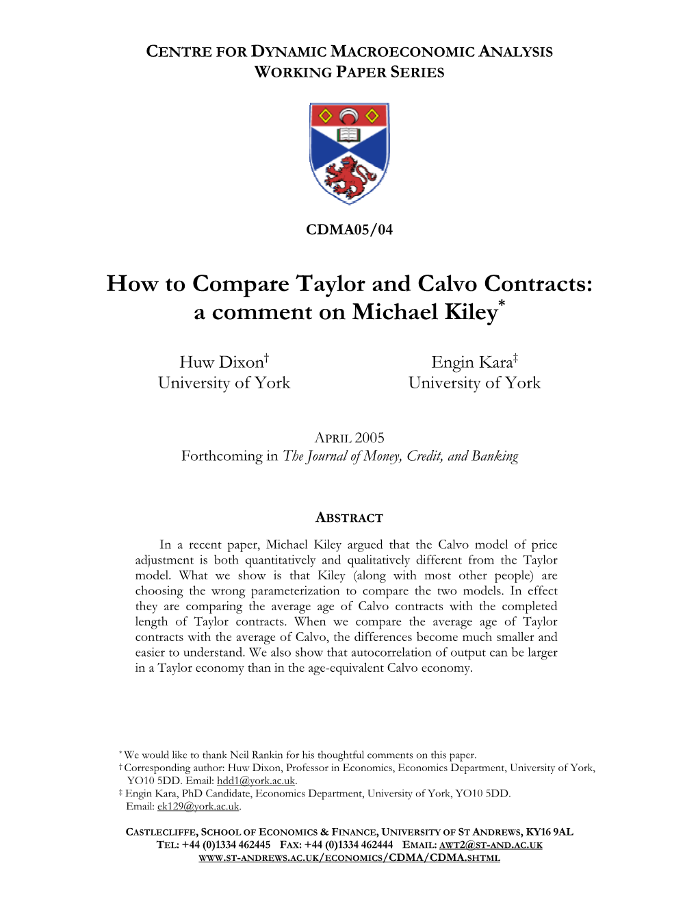 How to Compare Taylor and Calvo Contracts: a Comment on Michael Kiley*