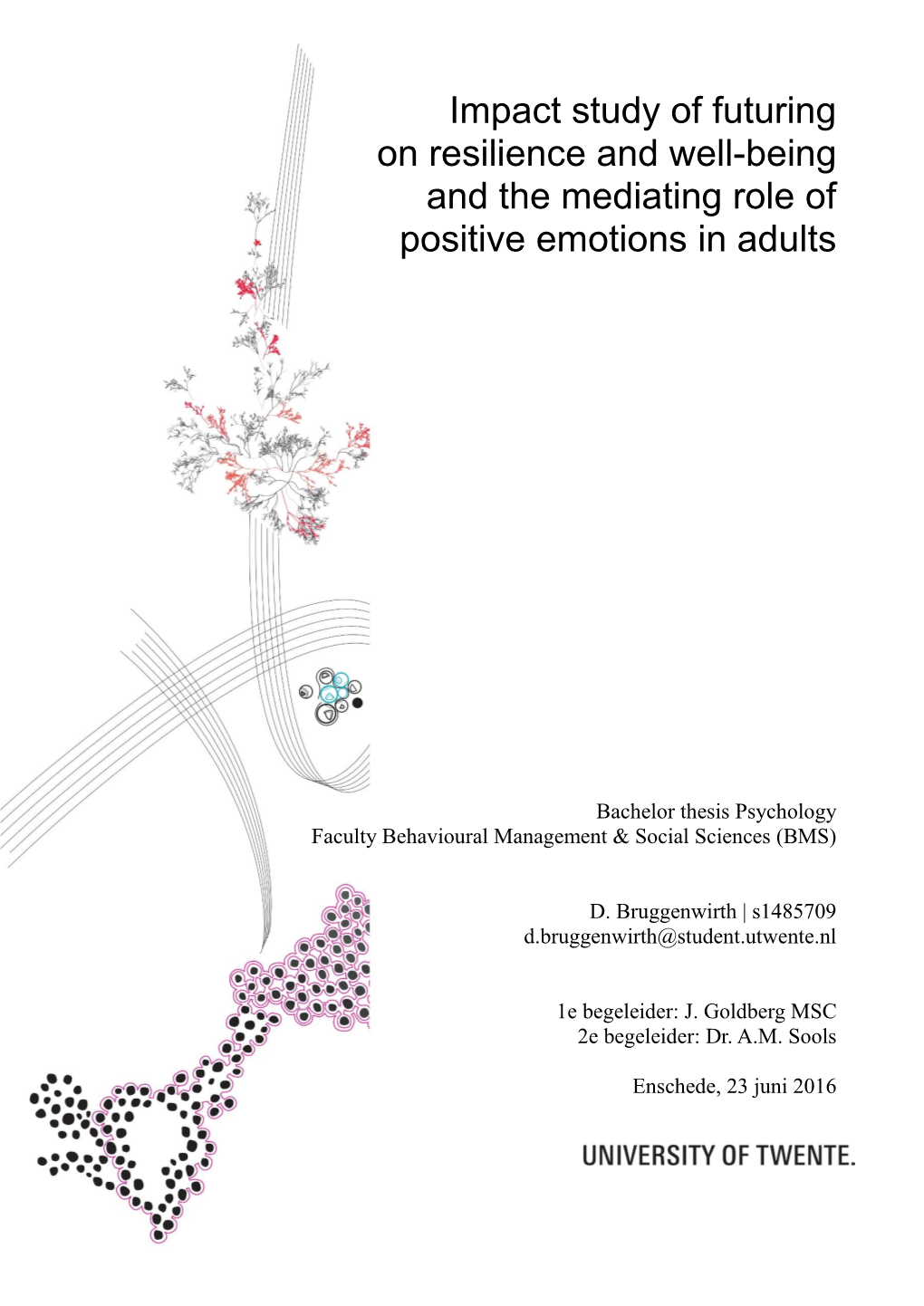 Impact Study of Futuring on Resilience and Well-Being and the Mediating Role of Positive Emotions in Adults