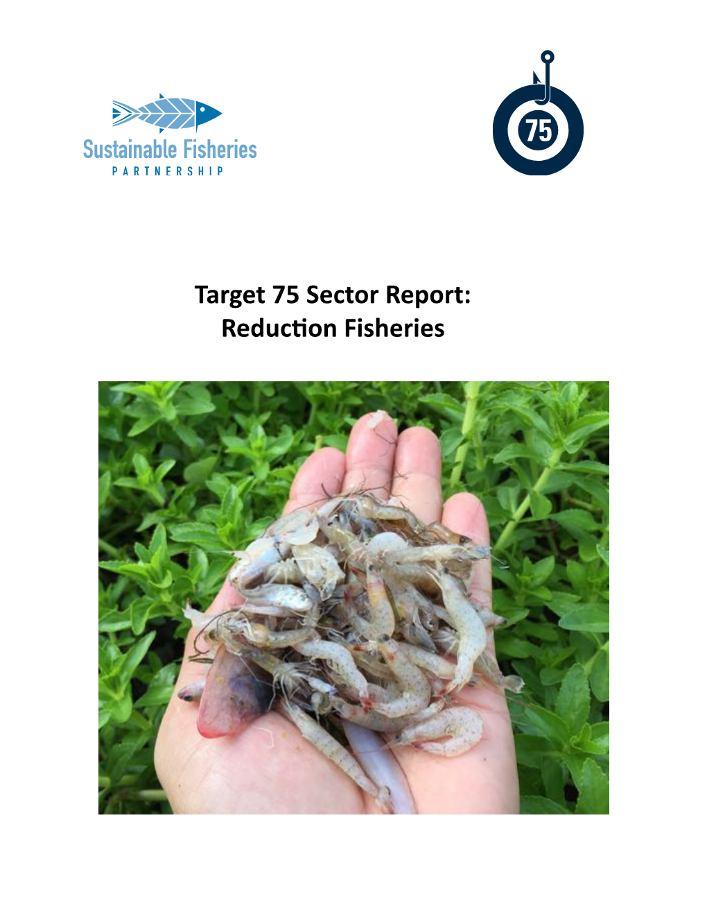 T75 Reduction Fisheries Sector Report