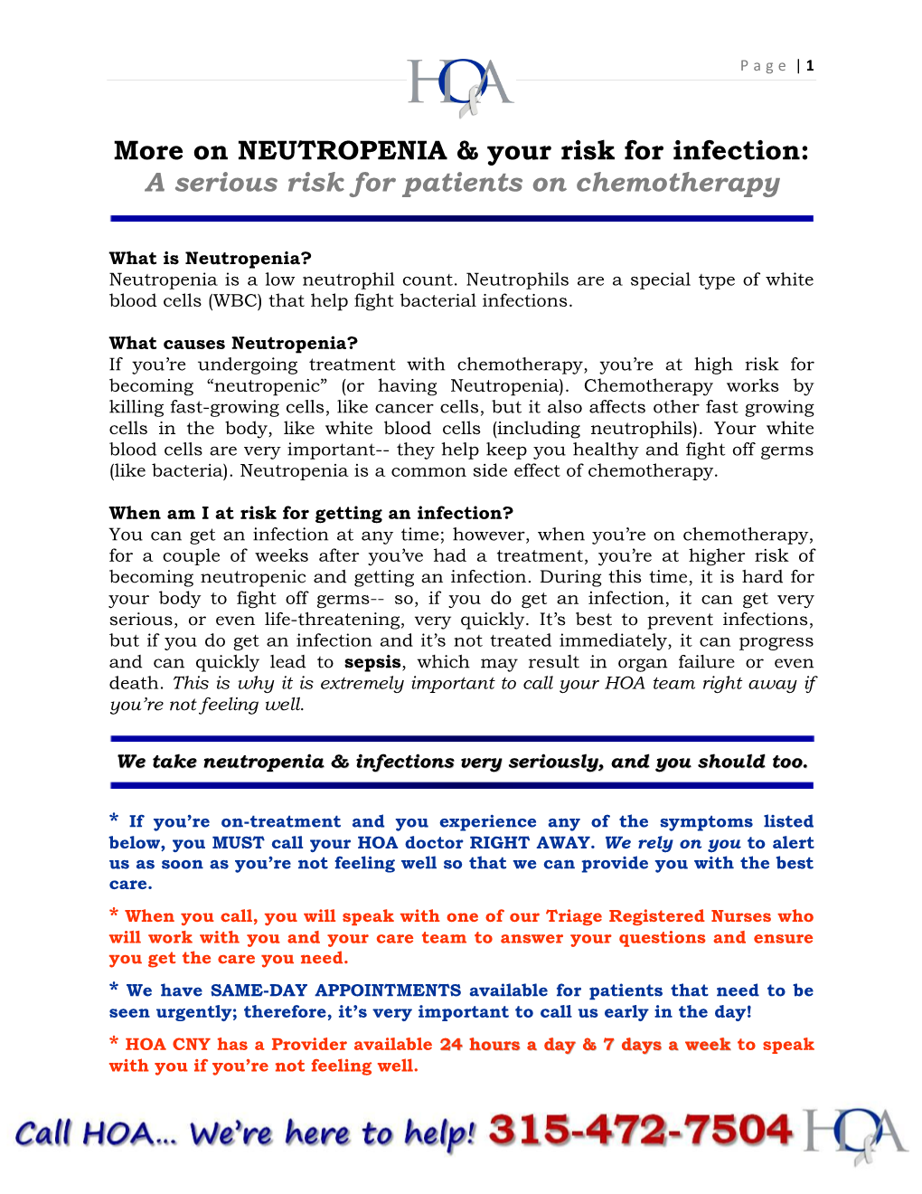 More on NEUTROPENIA & Your Risk for Infection: a Serious Risk for Patients on Chemotherapy