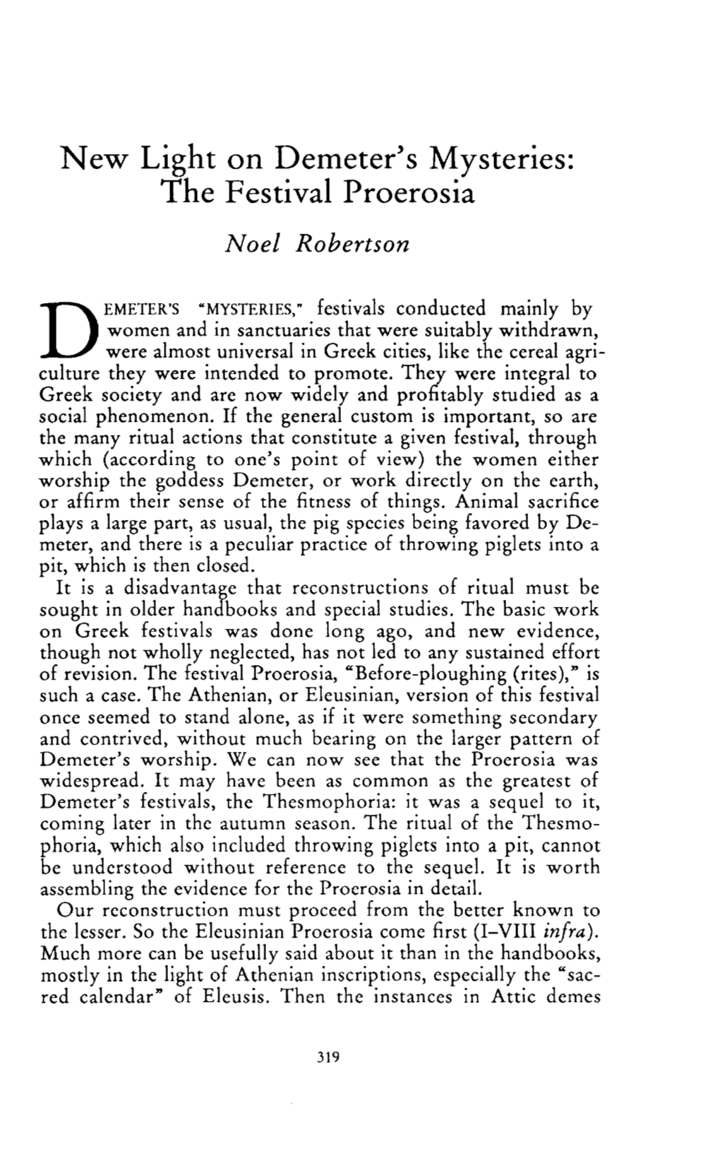 The Festival Proerosia Robertson, Noel Greek, Roman and Byzantine Studies; Winter 1996; 37, 4; Proquest Pg