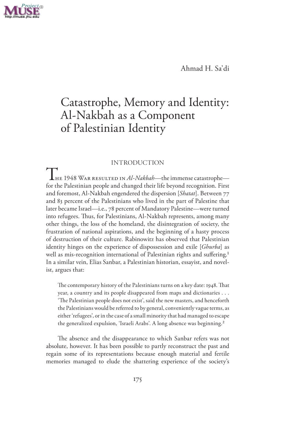 Catastrophe, Memory and Identity: Al-Nakbah As a Component of Palestinian Identity