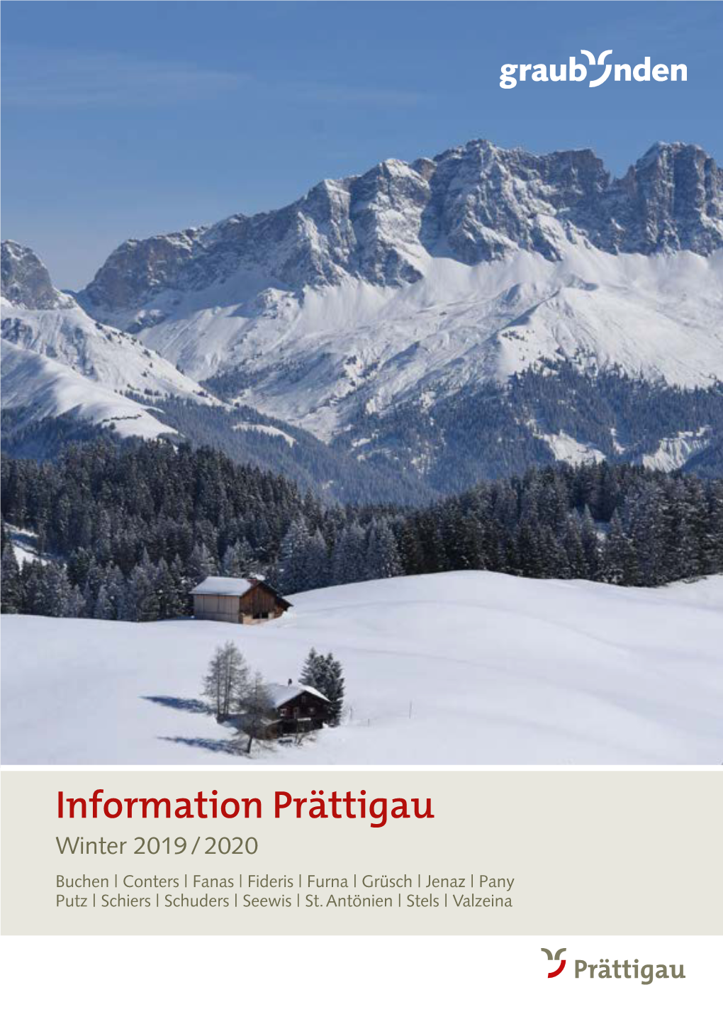 Information Prättigau Winter 2019 / 2020 Buchen | Conters | Fanas | Fideris | Furna | Grüsch | Jenaz | Pany Putz | Schiers | Schuders | Seewis | St