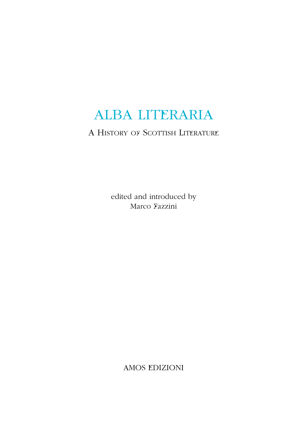 Alba Literaria a History of Scottish Literature