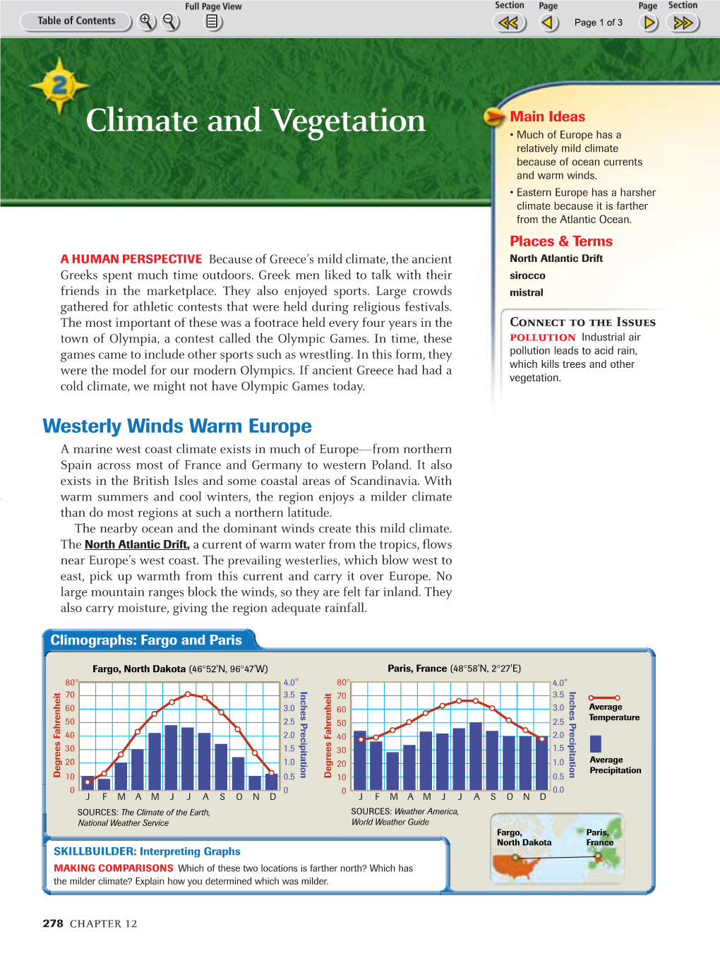 Climate and Vegetation • Much of Europe Has a Relatively Mild Climate Because of Ocean Currents and Warm Winds