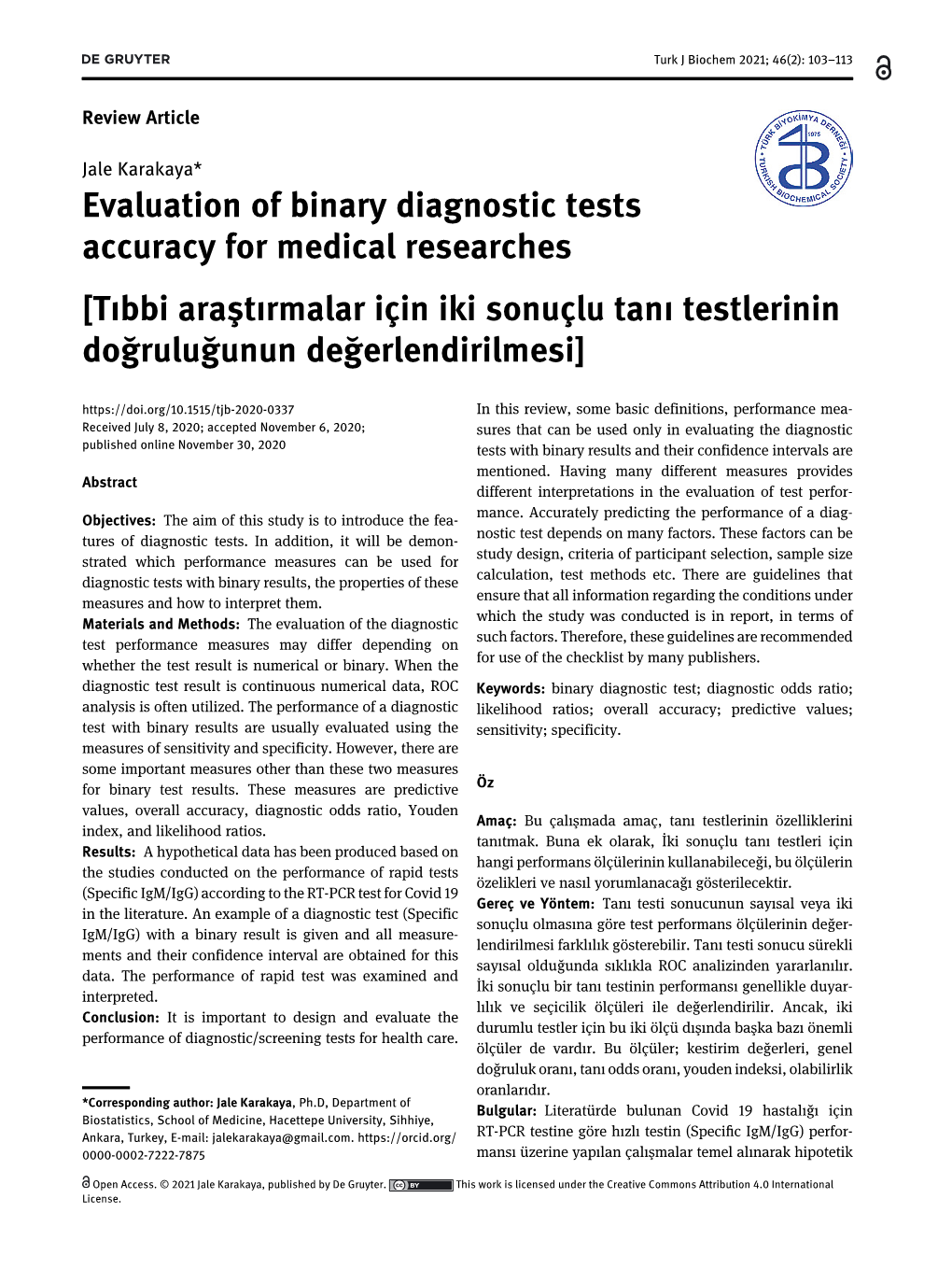 Evaluation of Binary Diagnostic Tests Accuracy for Medical Researches